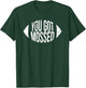 You Got Mossed Funny Football T-Shirt - T-Shirt | Forest