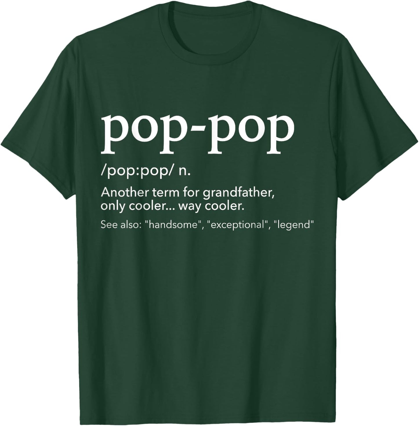 Funny pop-pop for cool grandpa for father's day T-Shirt - T-Shirt | Forest