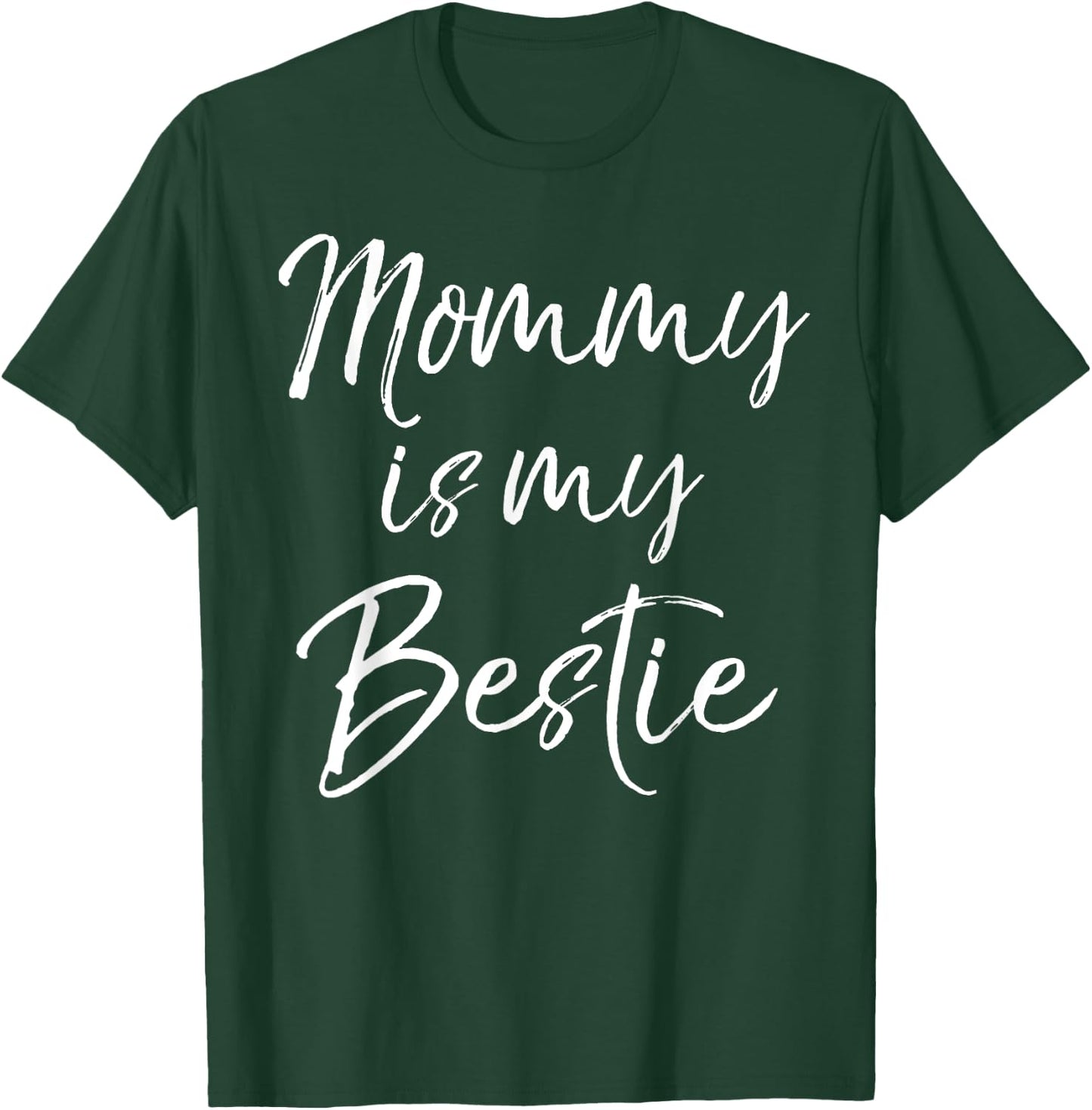 Cute Kids Mom is My Best Friend Gift Mommy is My Bestie T-Shirt - T-Shirt | Forest