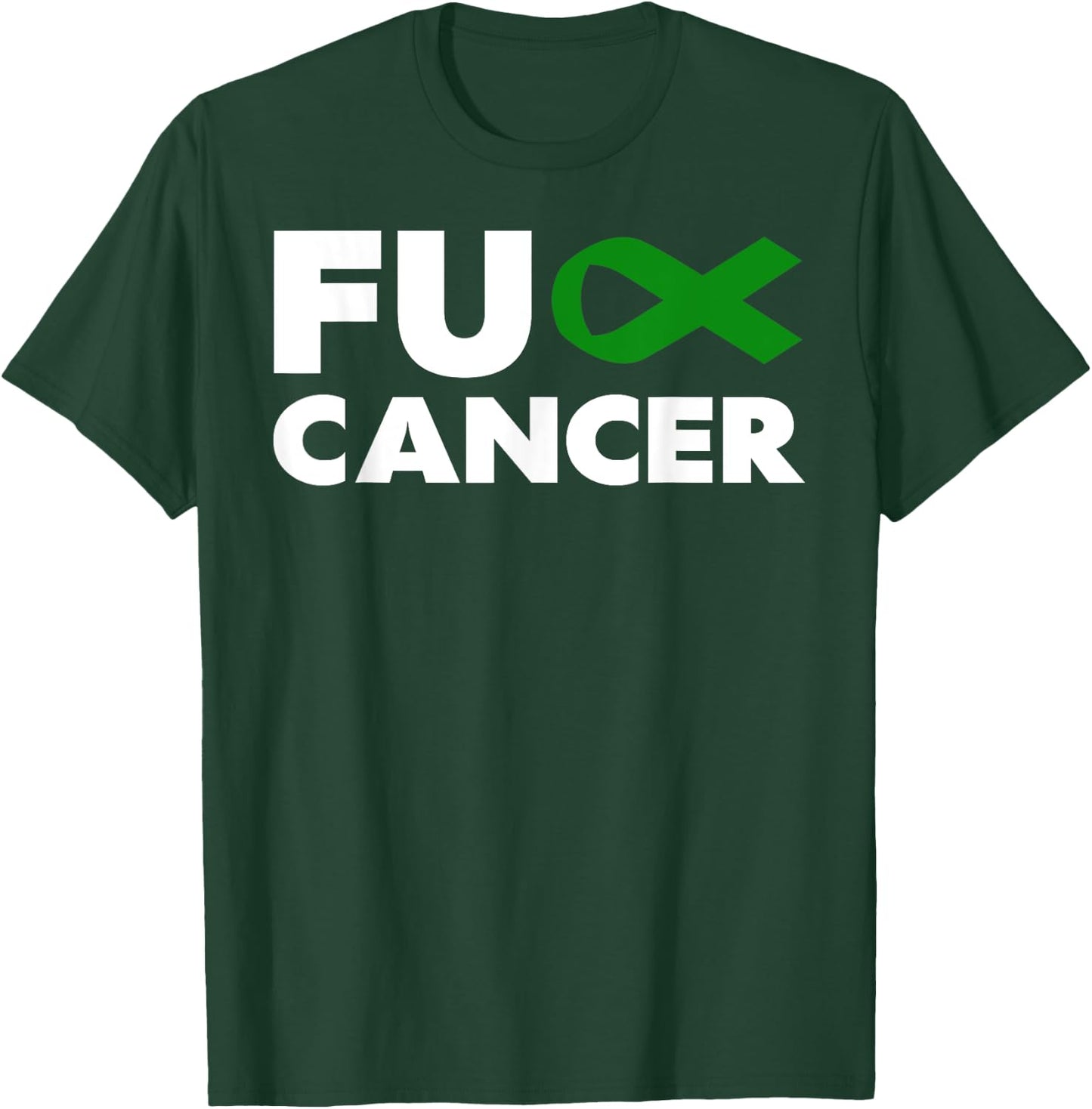 Fuck Cancer - Fuck Liver Cancer Awareness T-Shirt - T-Shirt | Forest