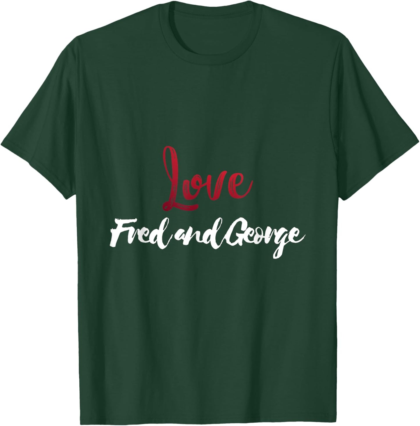 SlineTee Merch Co. Fred And George Weasly - I Love Fred and George T-Shirt - T-Shirt | Forest