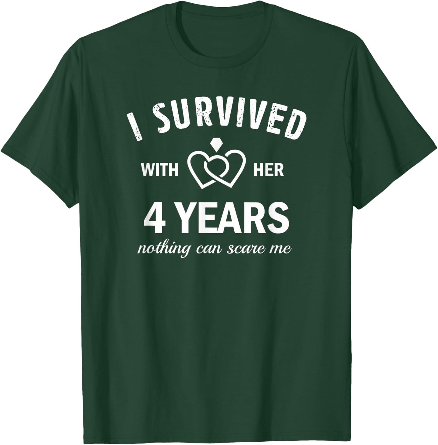 4th Wedding Anniversary Survived 4 Years With Her Marriage T-Shirt - T-Shirt | Forest