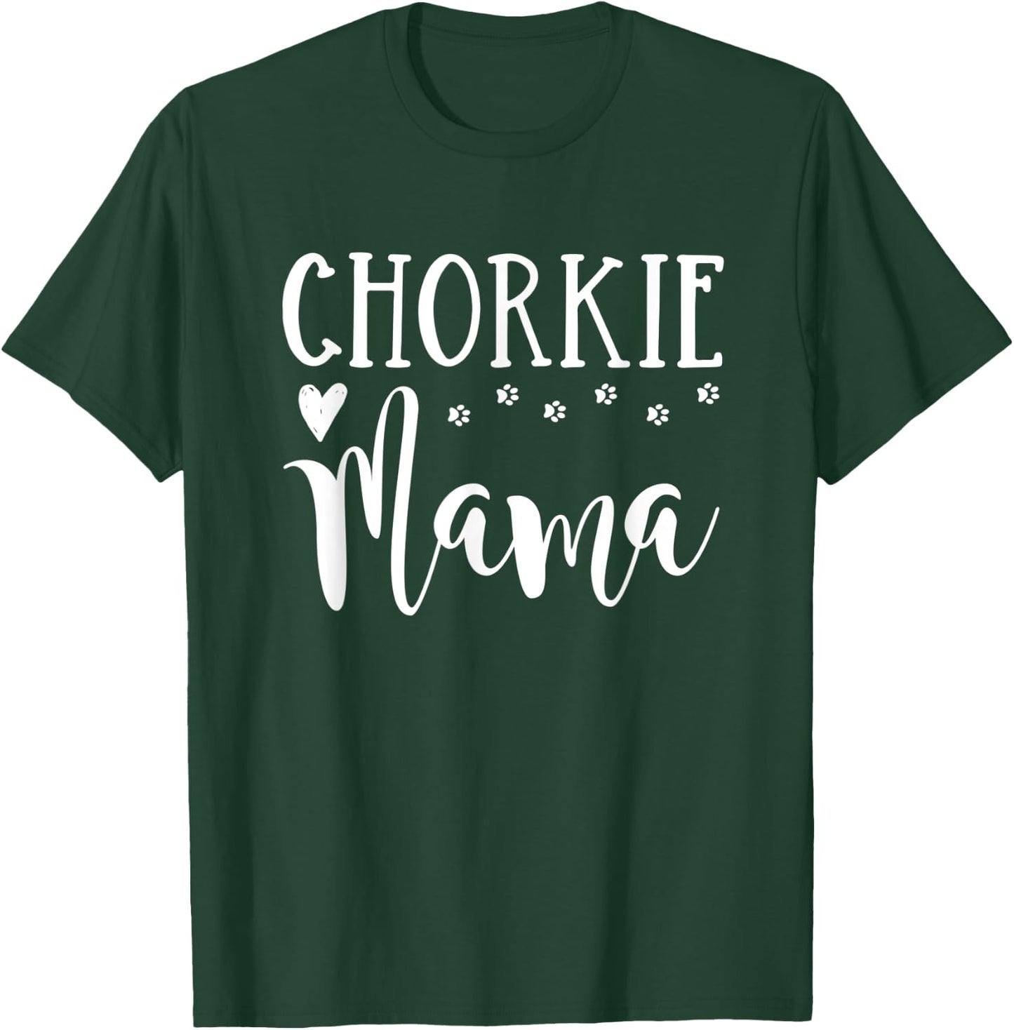 Chorkie Dog Mom - Cute Chorkie Mama Men Women Kids T-Shirt - T-Shirt | Forest