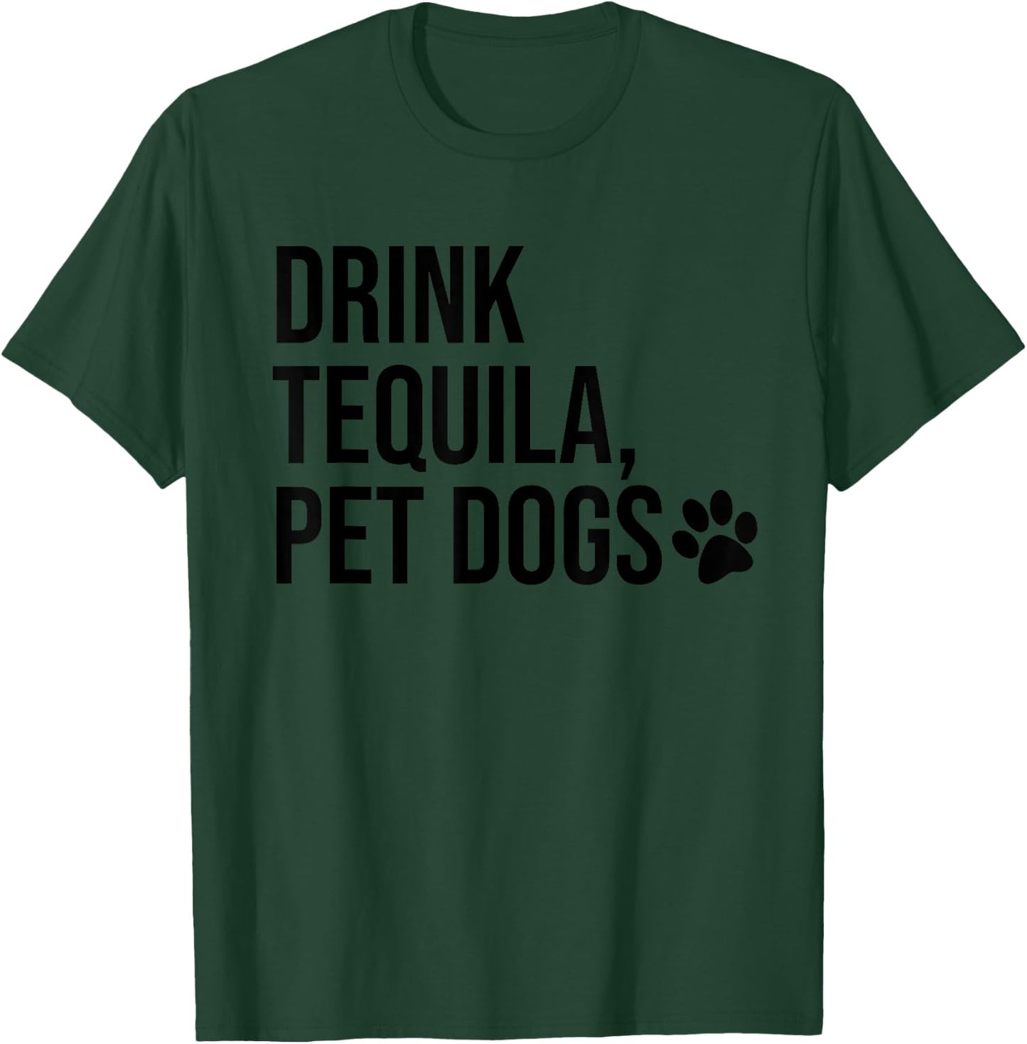 Drink Tequila Pet Dogs Shirt that says Tequila Tops,Drinking T-Shirt - T-Shirt | Forest