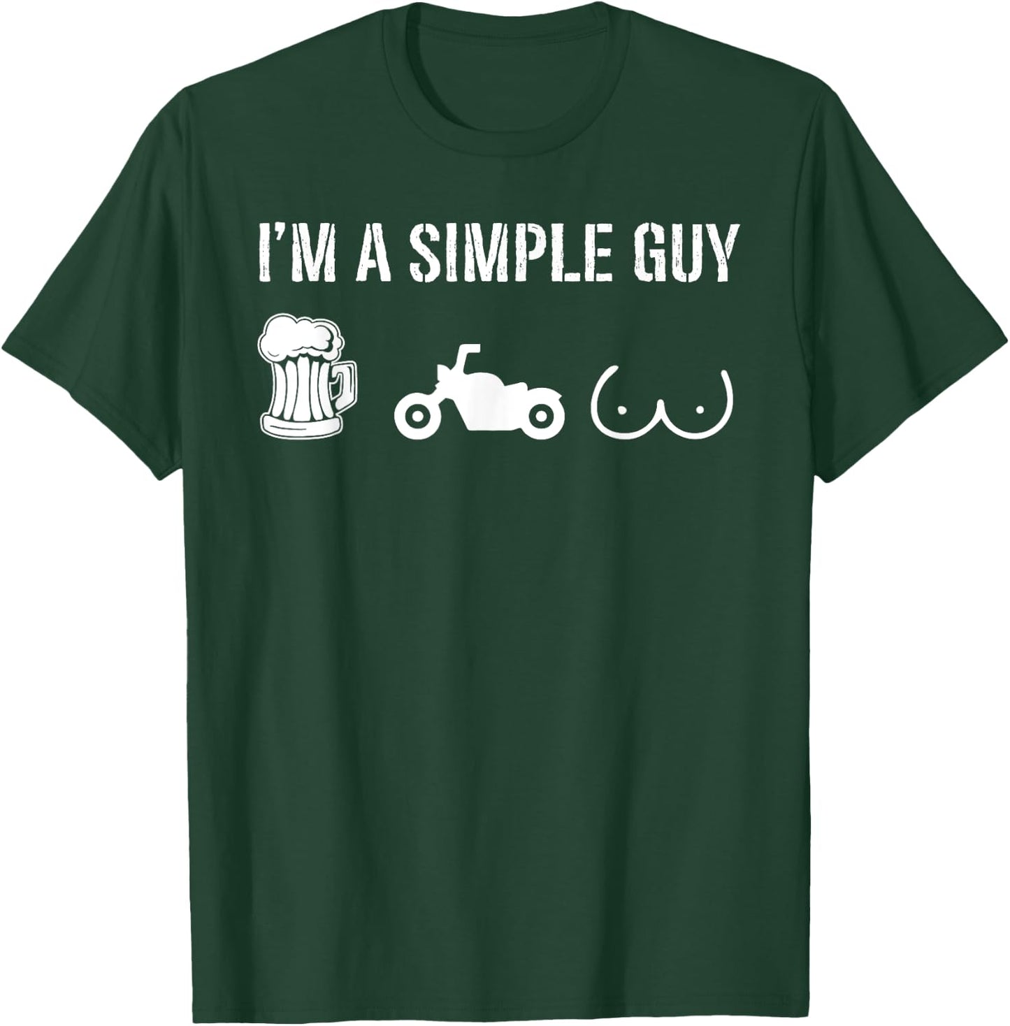 I like Beer and Motorcycles I'm A Simple Guy T-Shirt - T-Shirt | Forest