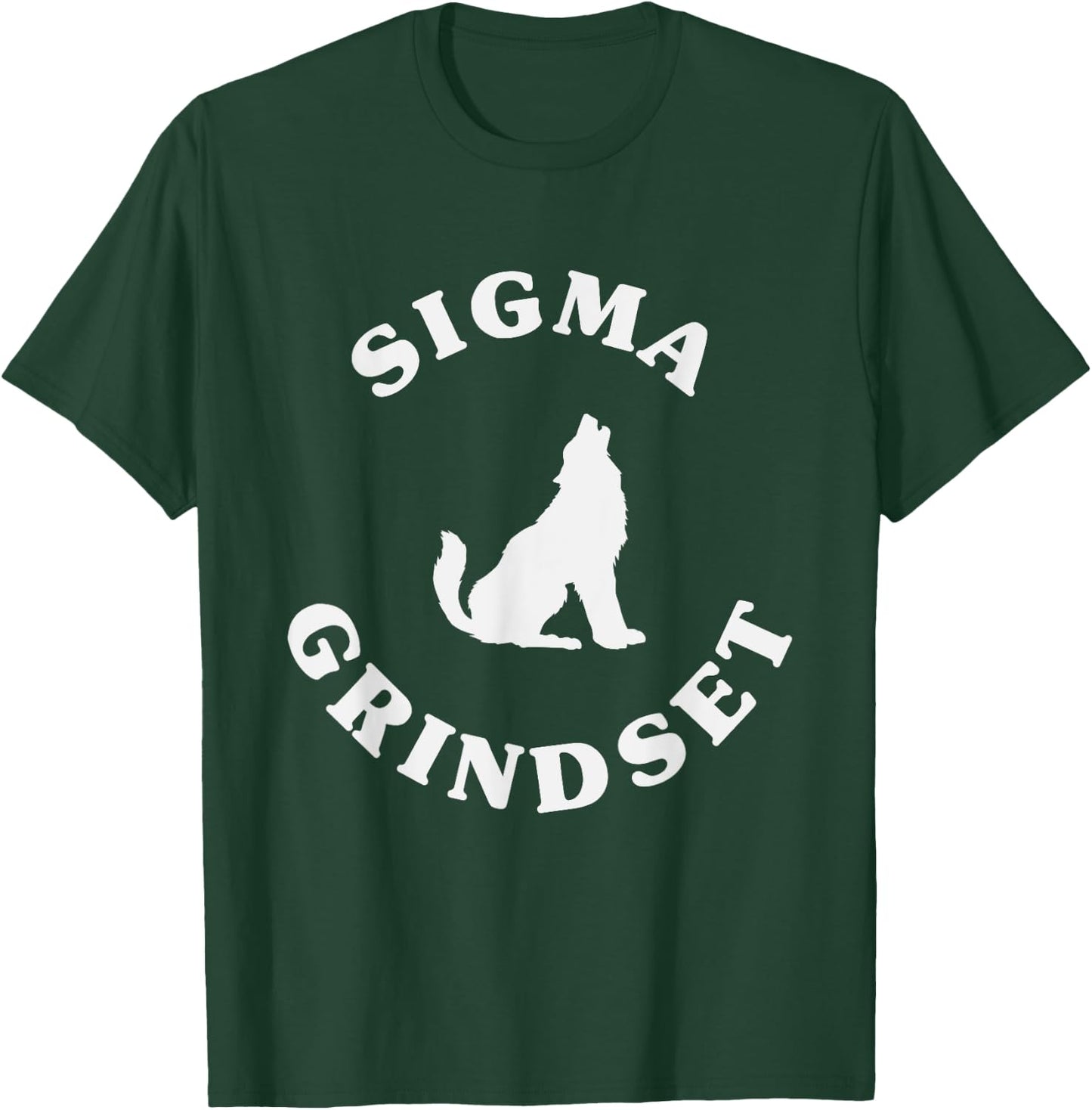 Sigma Grindset Lone Sigma Wolf T-Shirt - T-Shirt | Forest