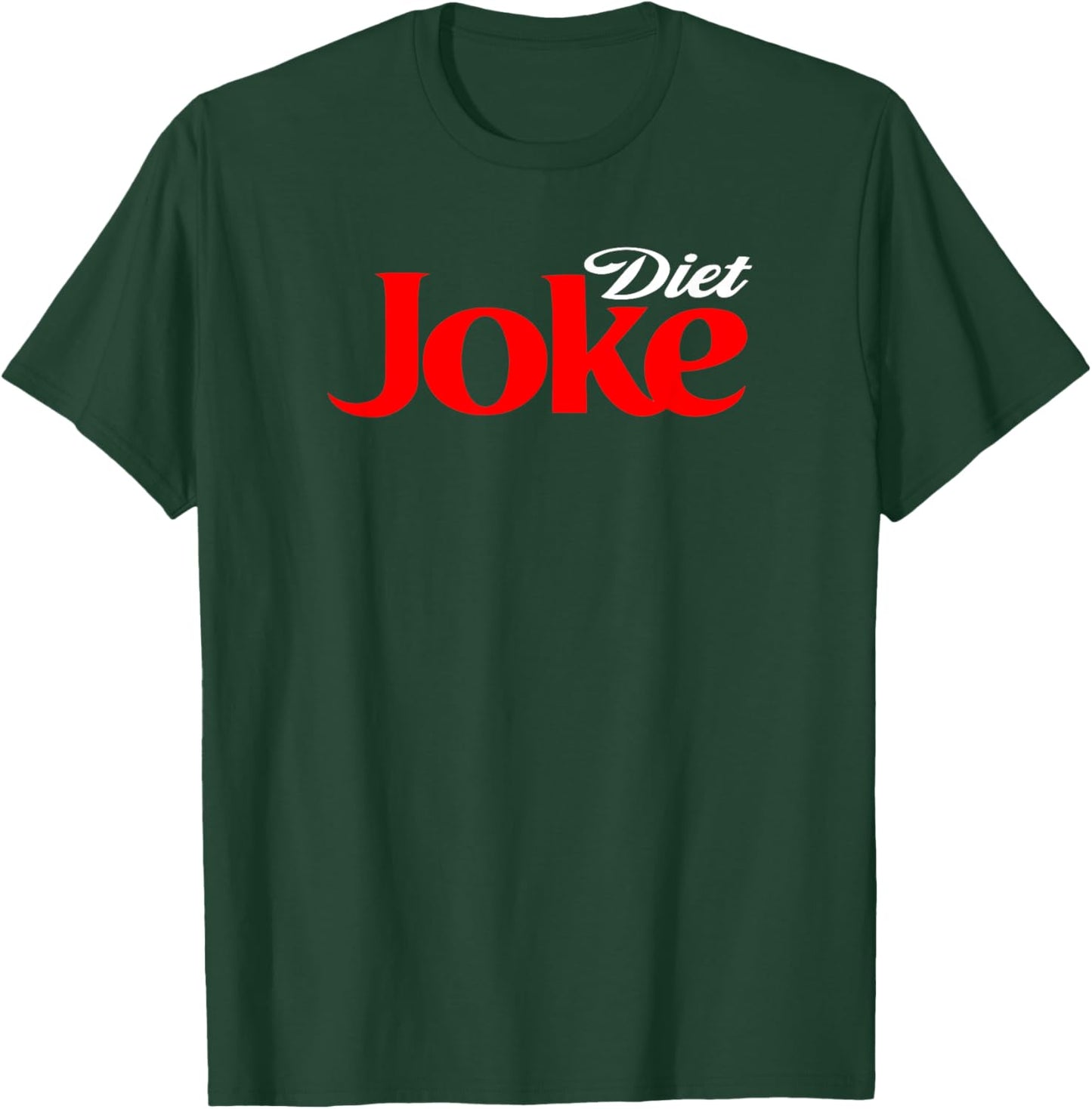 Diet Joke Shirt, Diet Shirt, Funny Word Game Fun Parody T-Shirt - T-Shirt | Forest