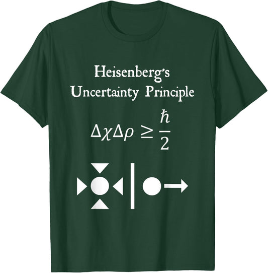 Nerdy Vintage Heisenberg's Uncertainty Physics Teacher T-Shirt - T-Shirt | Forest