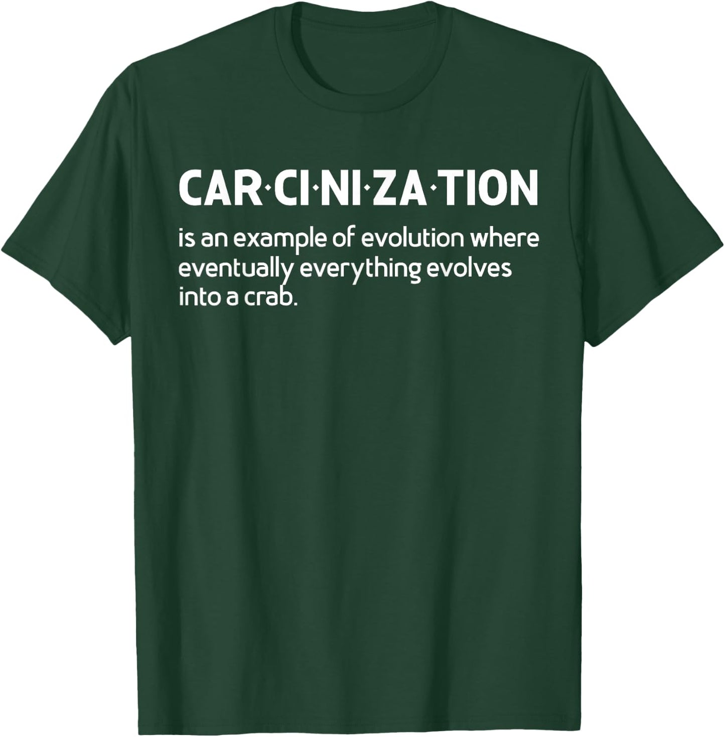 Carcinization Meaning Funny meme - Crab Crustacean Lovers T-Shirt - T-Shirt | Forest