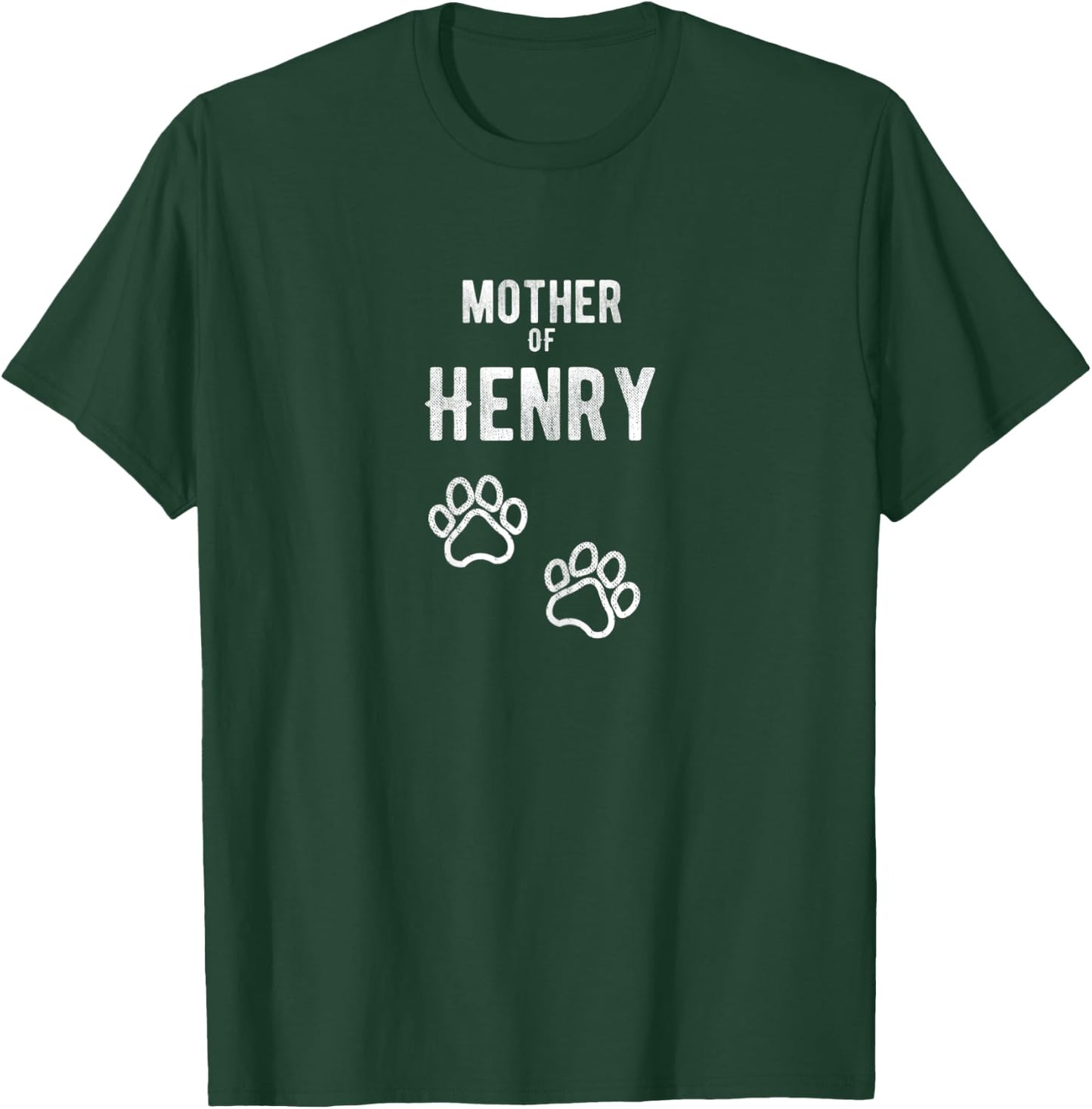 Mother of Henry - Dog Puppy Personalized Name Graphic Women T-Shirt - T-Shirt | Forest