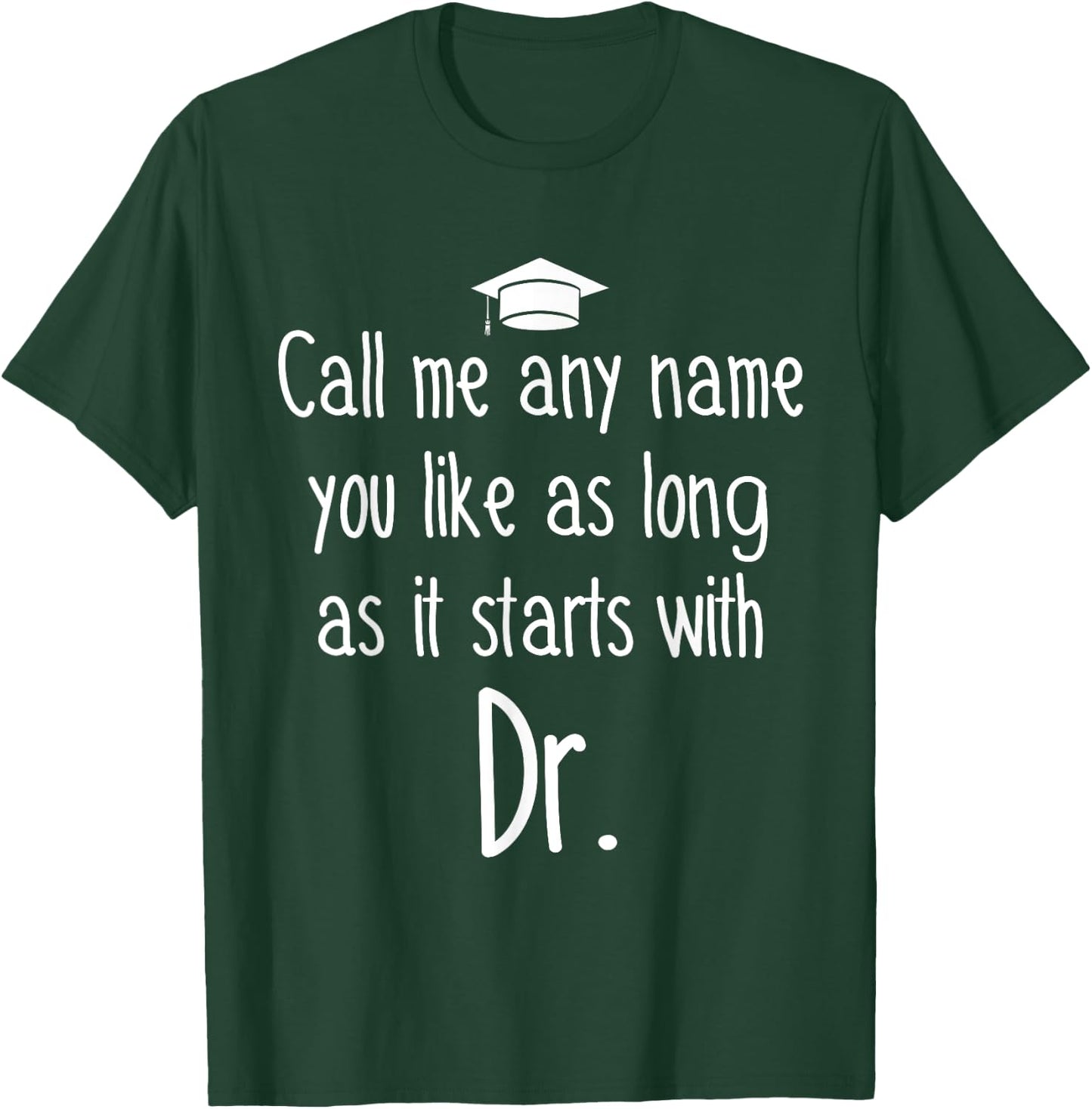 Ph.D Student Dissertation Any Name Doctorate Graduation T-Shirt - T-Shirt | Forest