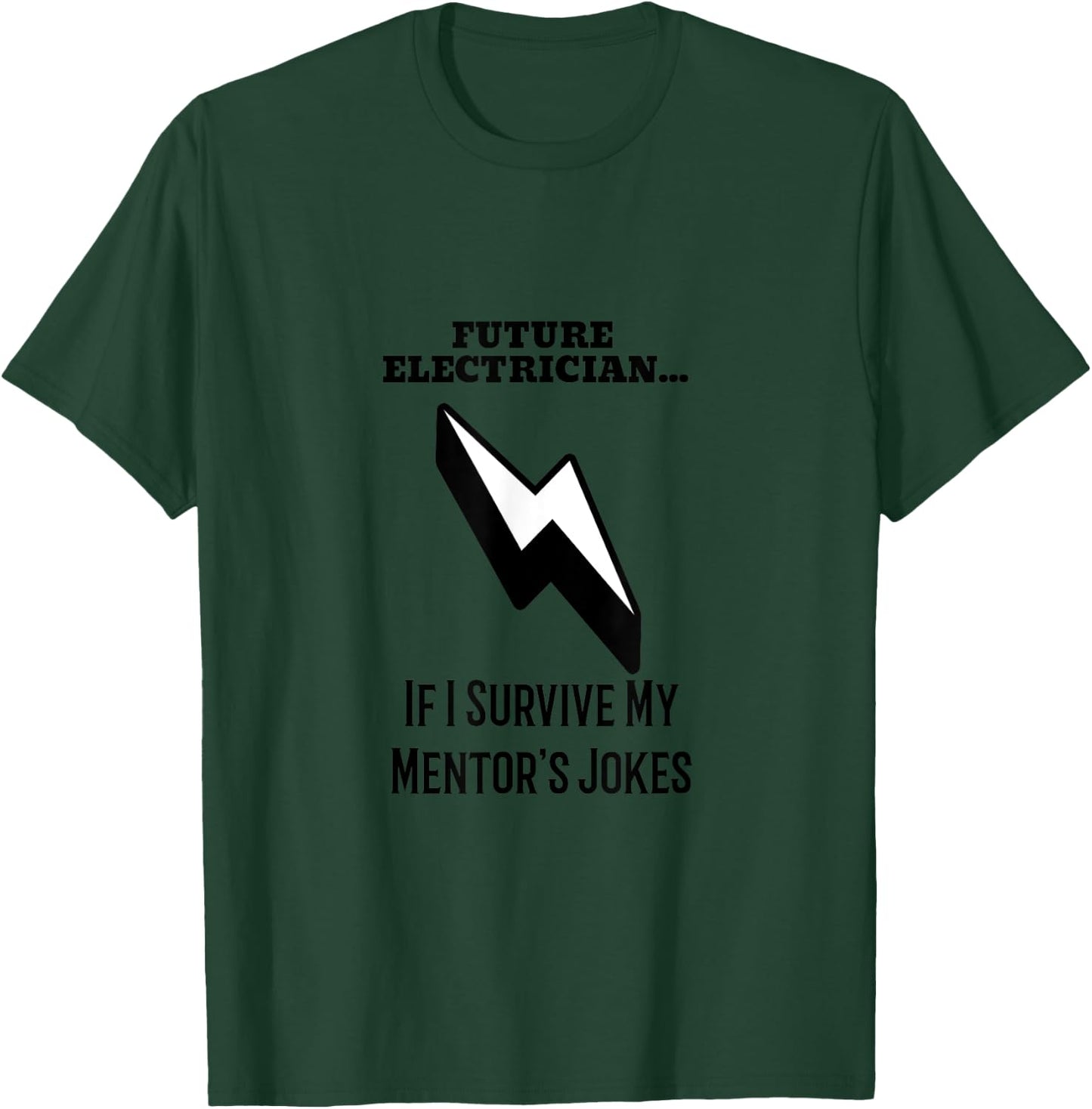 Future Master Electrician Funny Apprentice – Humor Gift T-Shirt - T-Shirt | Forest