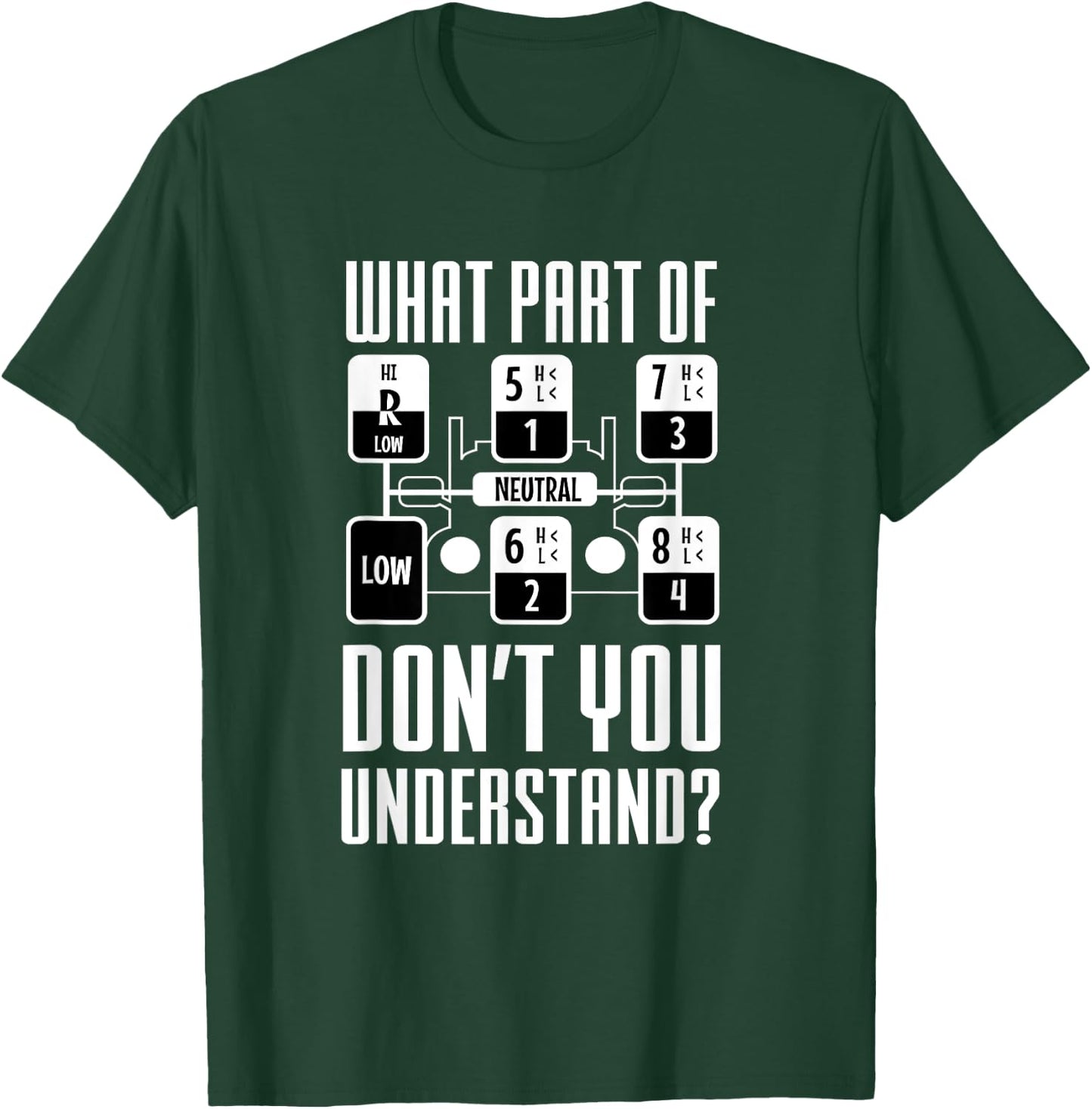 Funny Trucker Truck Shifting Manual Transmission Men Gifts T-Shirt - T-Shirt | Forest
