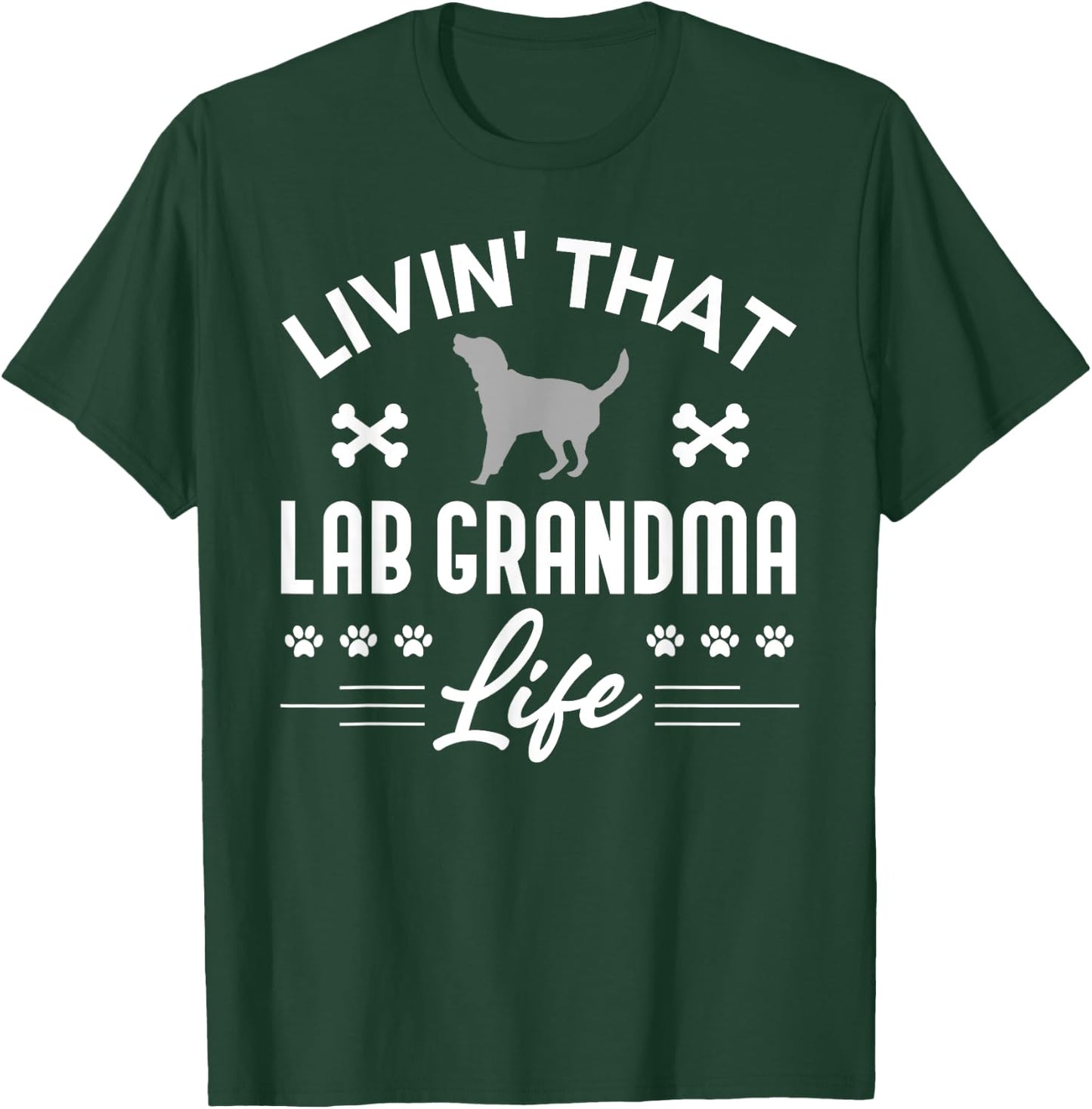 Silver Lab Grandma Living That Life Labrador Retriever T-Shirt - T-Shirt | Forest