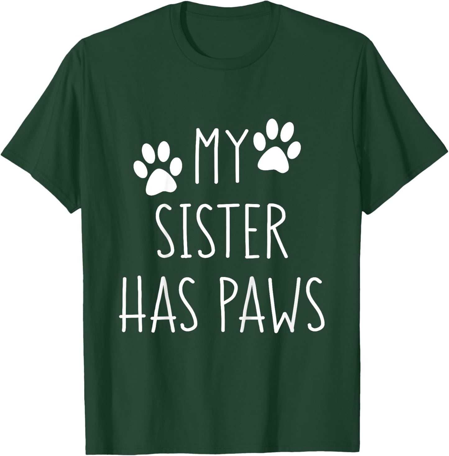 My Big Sister Has Paws for Toddler with Dog Family T-Shirt - T-Shirt | Forest