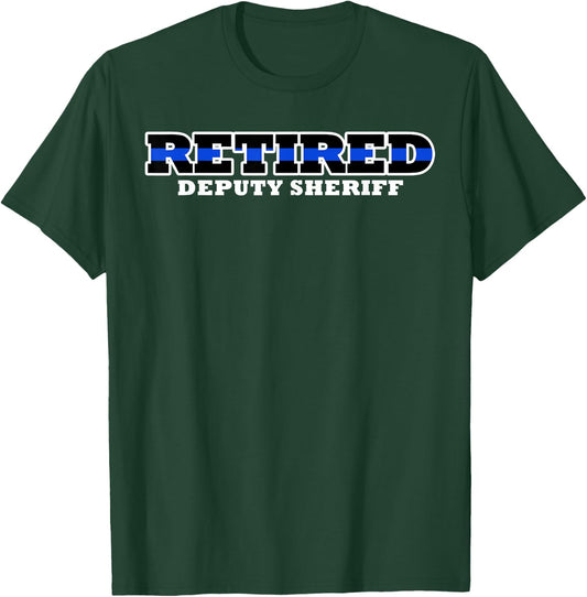 Retired Deputy Sheriff Thin Blue Line T-Shirt - T-Shirt | Forest