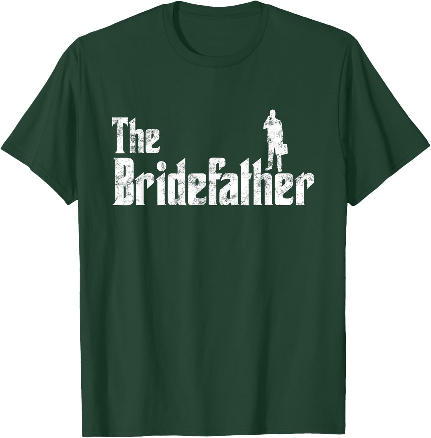 The Bridefather Men Father of the Bride Dad Funny Gift T-Shirt - T-Shirt | Forest