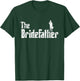 The Bridefather Men Father of the Bride Dad Funny Gift T-Shirt - T-Shirt | Forest