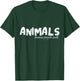 Animals Because People Suck T-Shirt - T-Shirt | Forest