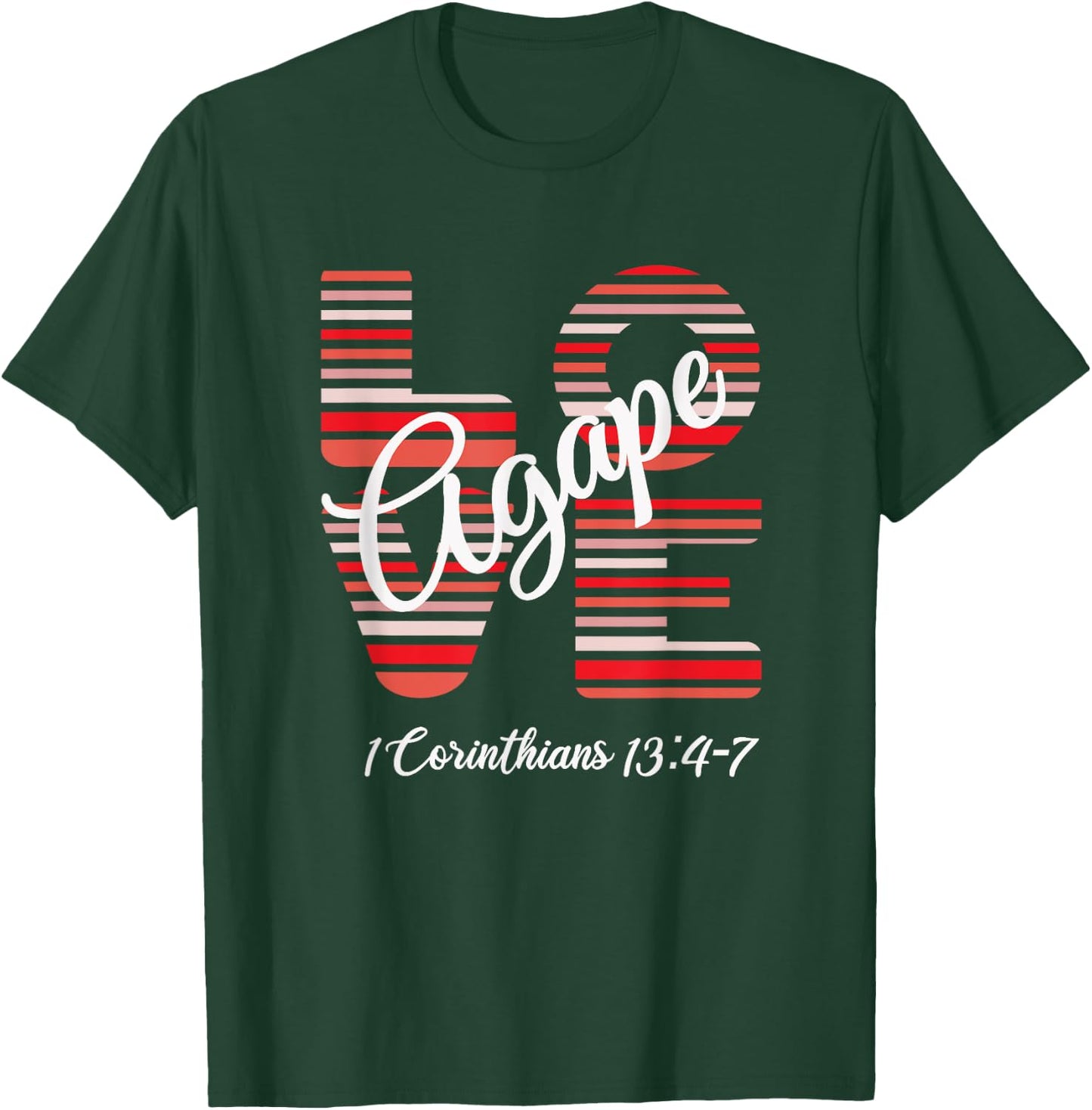 Agape Love Inspirational Christian T-Shirt - T-Shirt | Forest