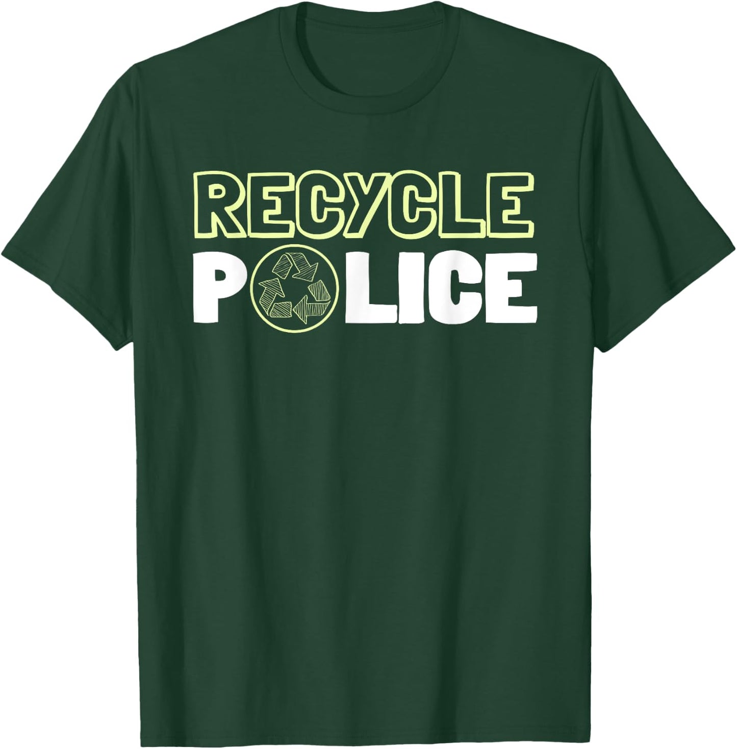 Recycling Environmentalist Recycle Police Earth Day Nature T-Shirt - T-Shirt | Forest