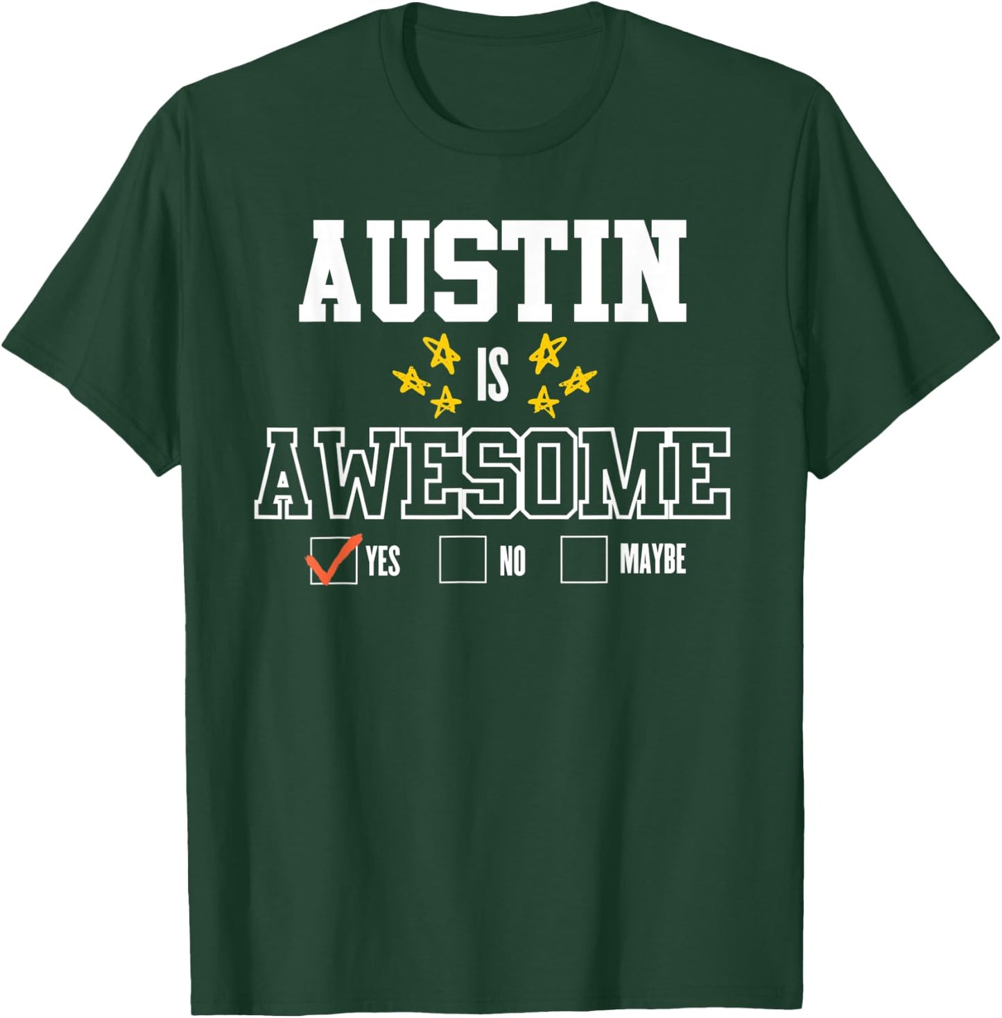 Funny AUSTIN Is Awesome - First Name AUSTIN T-Shirt - T-Shirt | Forest