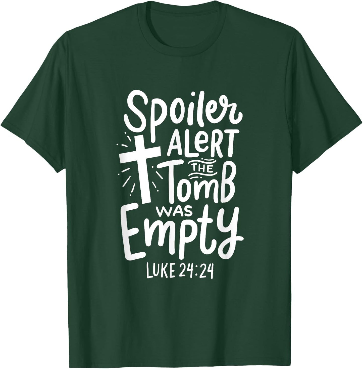 Spoiler Alert Tomb Was Empty Easter Religious Christian Gift T-Shirt - T-Shirt | Forest