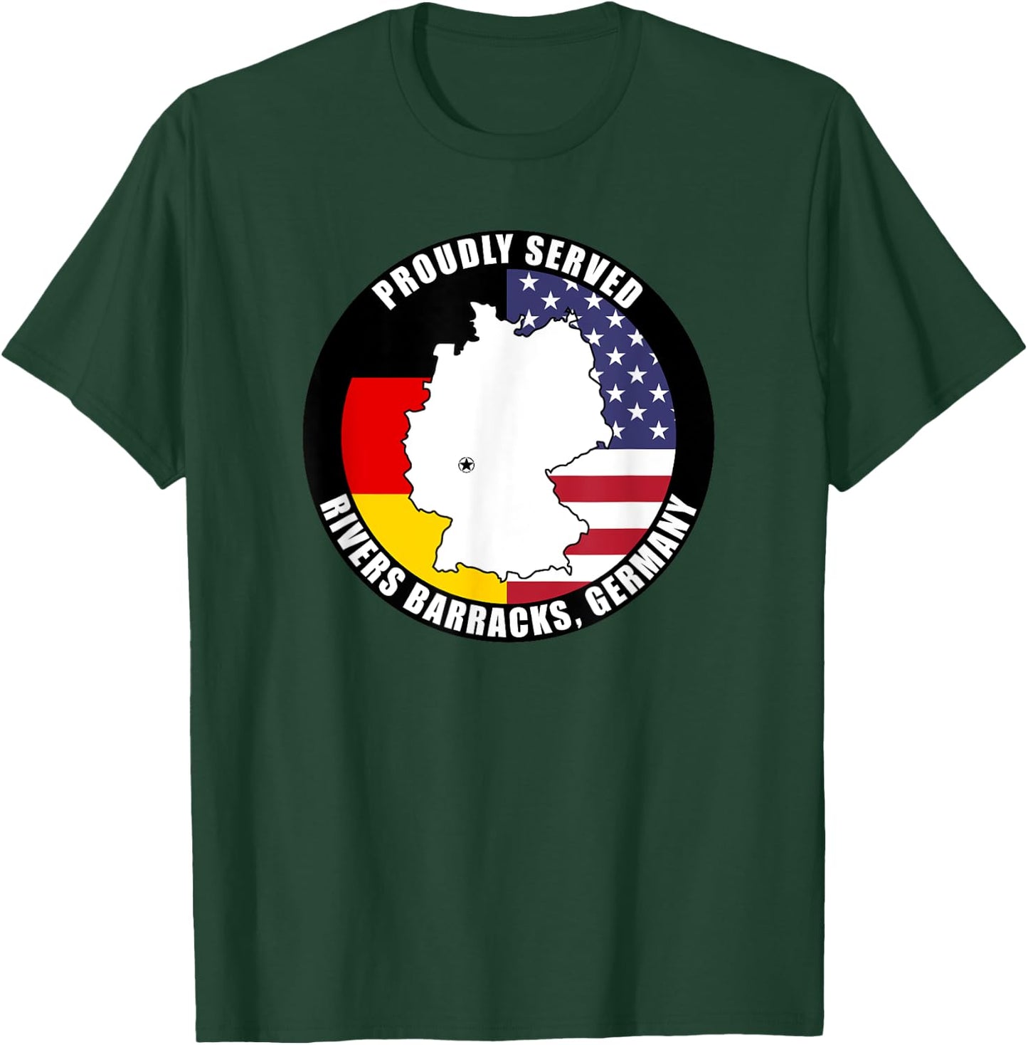Proudly Served Rivers Barracks Germany Military Veteran Army T-Shirt - T-Shirt | Forest