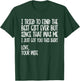 I Tried To Find The Best Fathers Day Funny Husband T-Shirt - T-Shirt | Forest