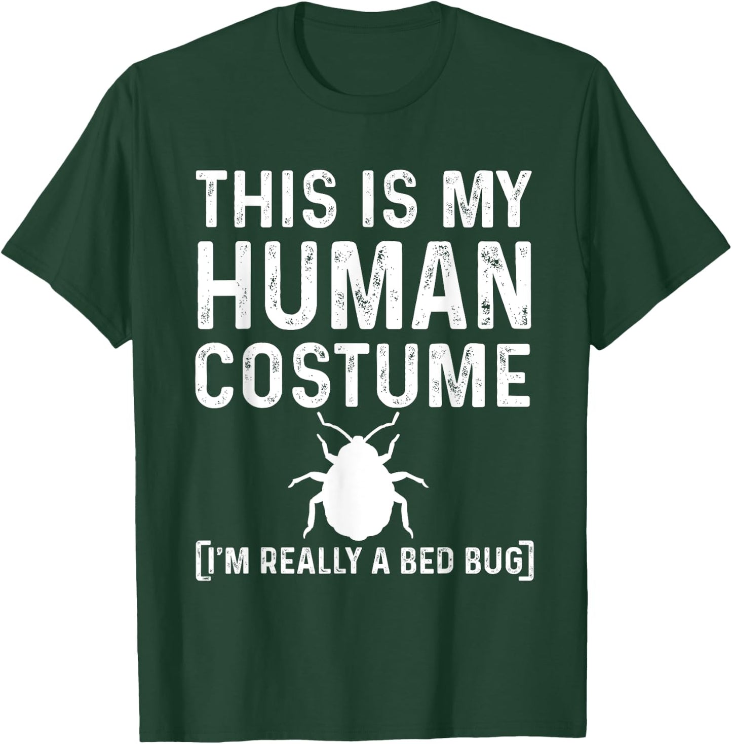 Funny Bed Bug Costume Parasite Hunter T-Shirt - T-Shirt | Forest