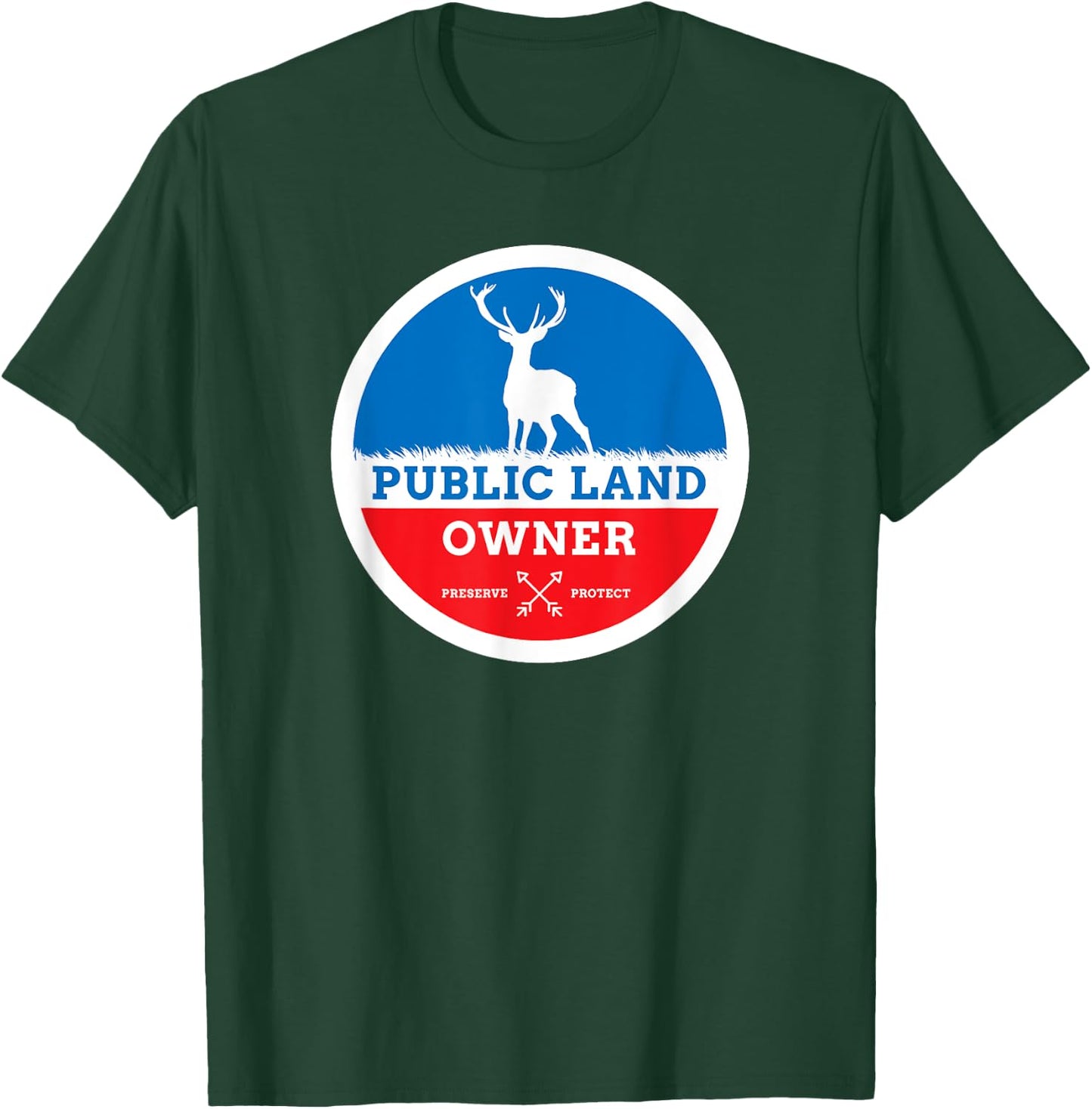 Public Land Owner Deer Hunting Conservation T-Shirt - T-Shirt | Forest