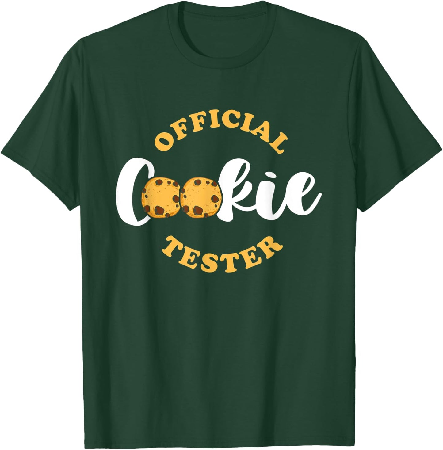 Official Cookie Tester for a Baking Team Cookie T-Shirt - T-Shirt | Forest