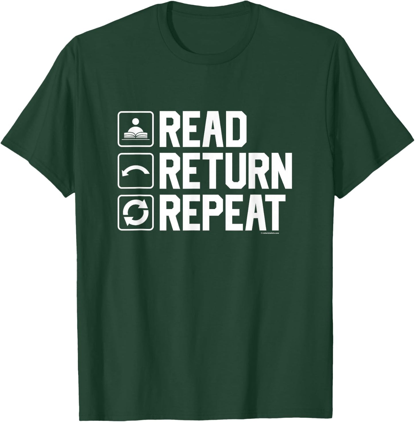 Funny Librarian Humor Read Return Repeat Library Gag T-Shirt - T-Shirt | Forest