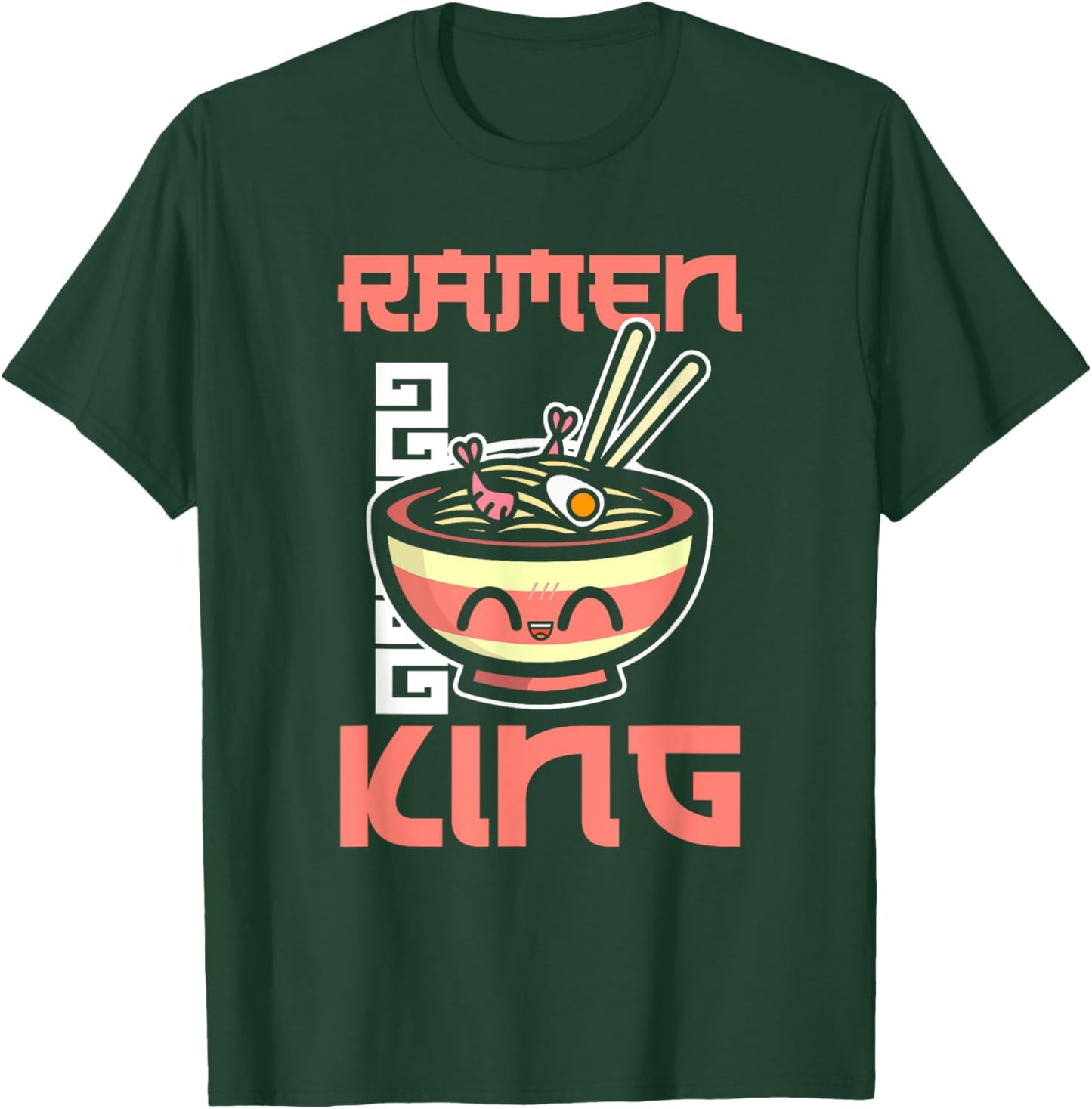 Ramen King Ramen Noodles Lover Funny Quote T-Shirt - T-Shirt | Forest