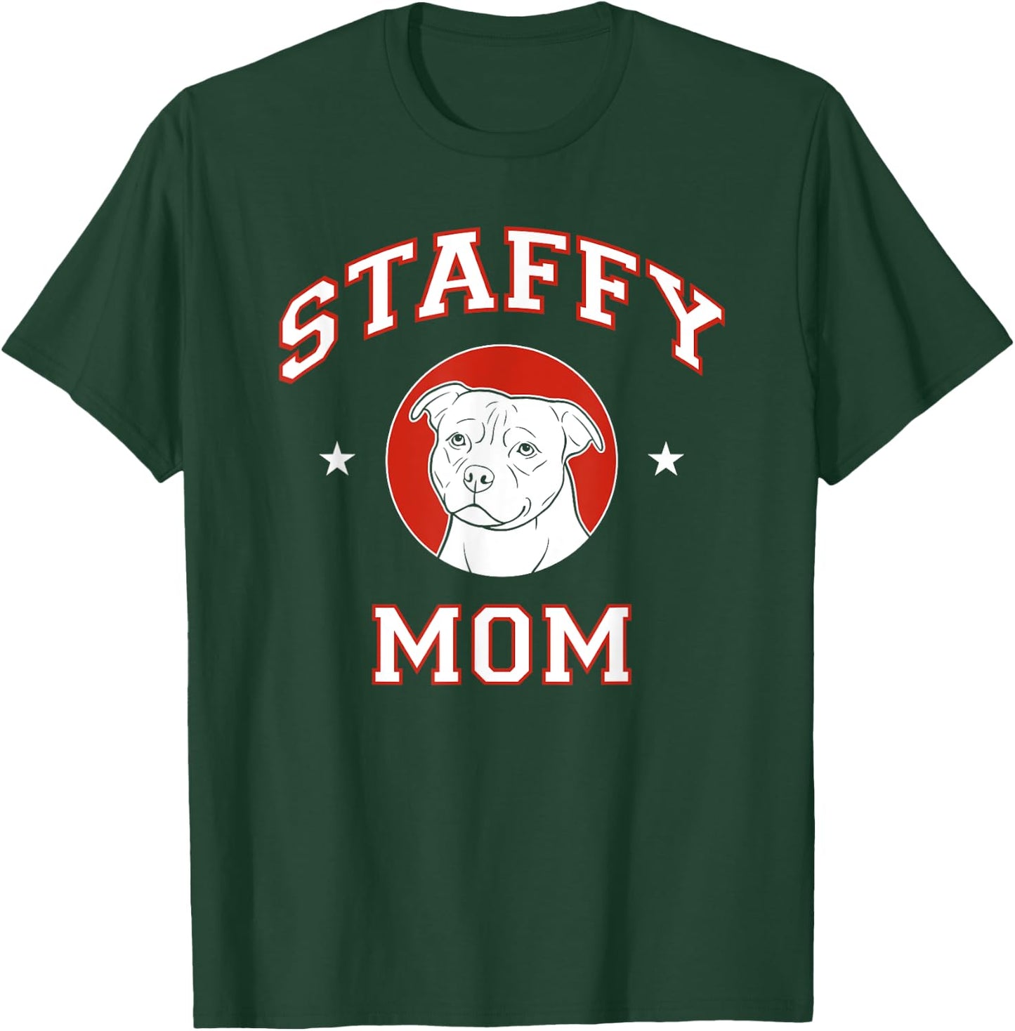 Staffordshire Bull Terrier Mom Dog Mother Women Girls Kids T-Shirt - T-Shirt | Forest