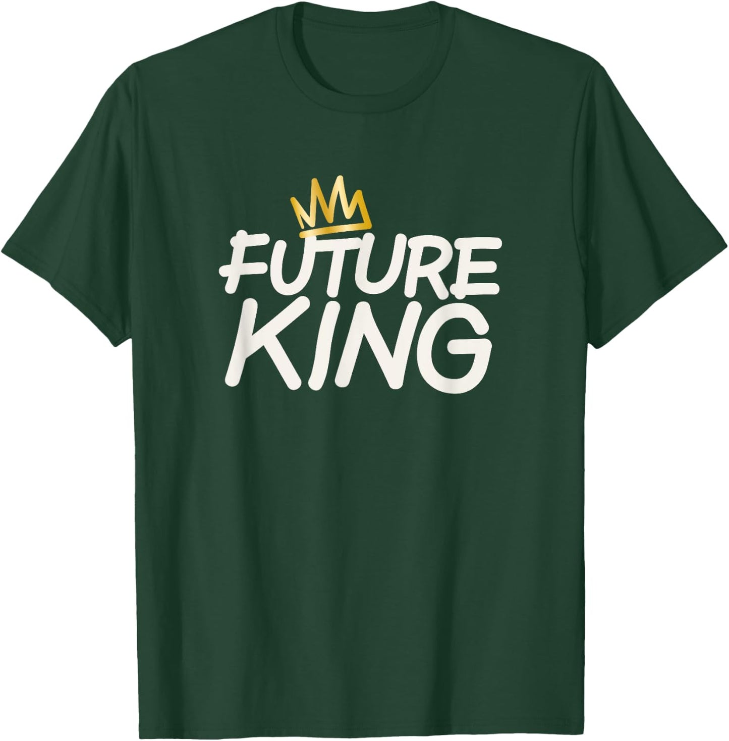Future King T-Shirt - T-Shirt | Forest