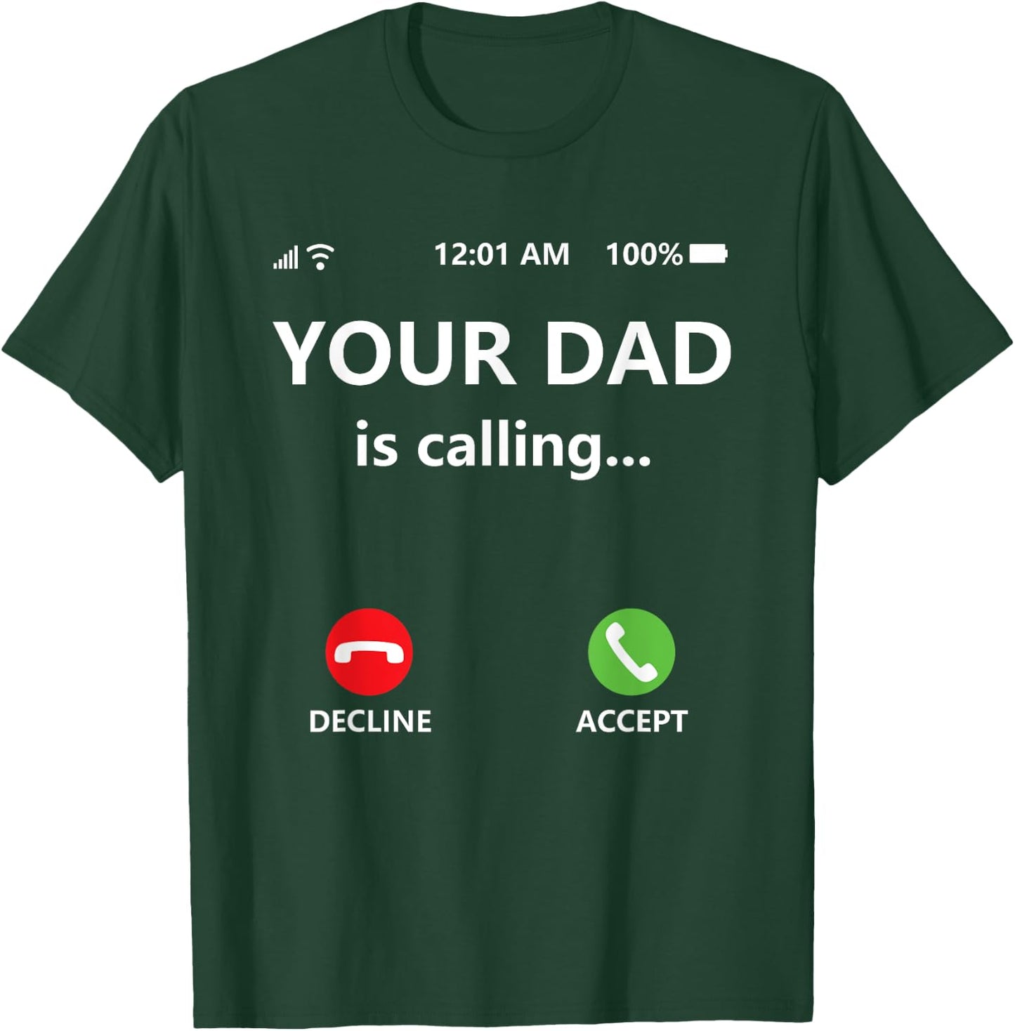 Your Dad is Calling Shirt,Funny Dad Shirts for Mom,Call Dad T-Shirt - T-Shirt | Forest