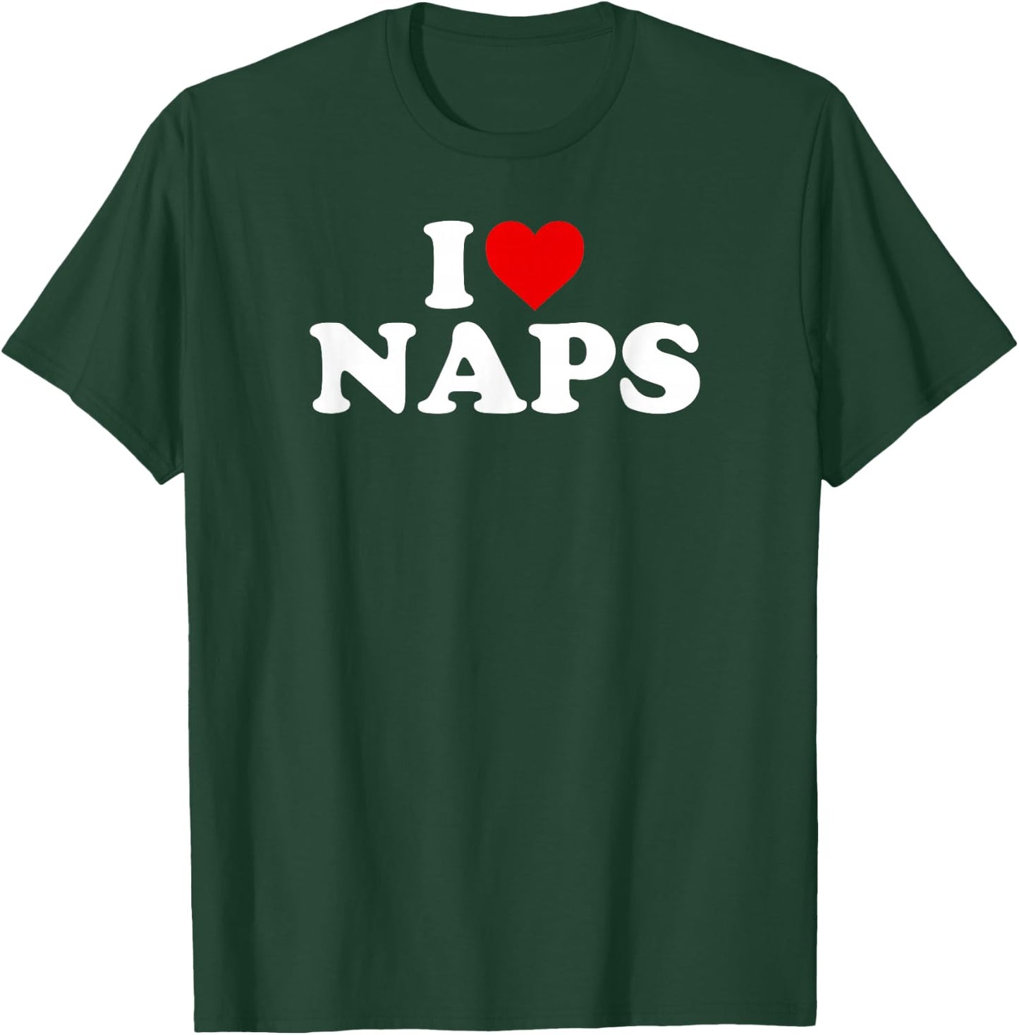 I Love Naps - Heart T-Shirt - T-Shirt | Forest