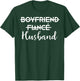 Boyfriend Fiance Husband Newlywed Couples Honeymoon Gift T-Shirt - T-Shirt | Forest