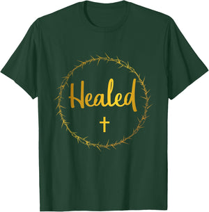 Easter Healed Shirt Christian By His Stripes I Am Healed T-Shirt - T-Shirt | Forest