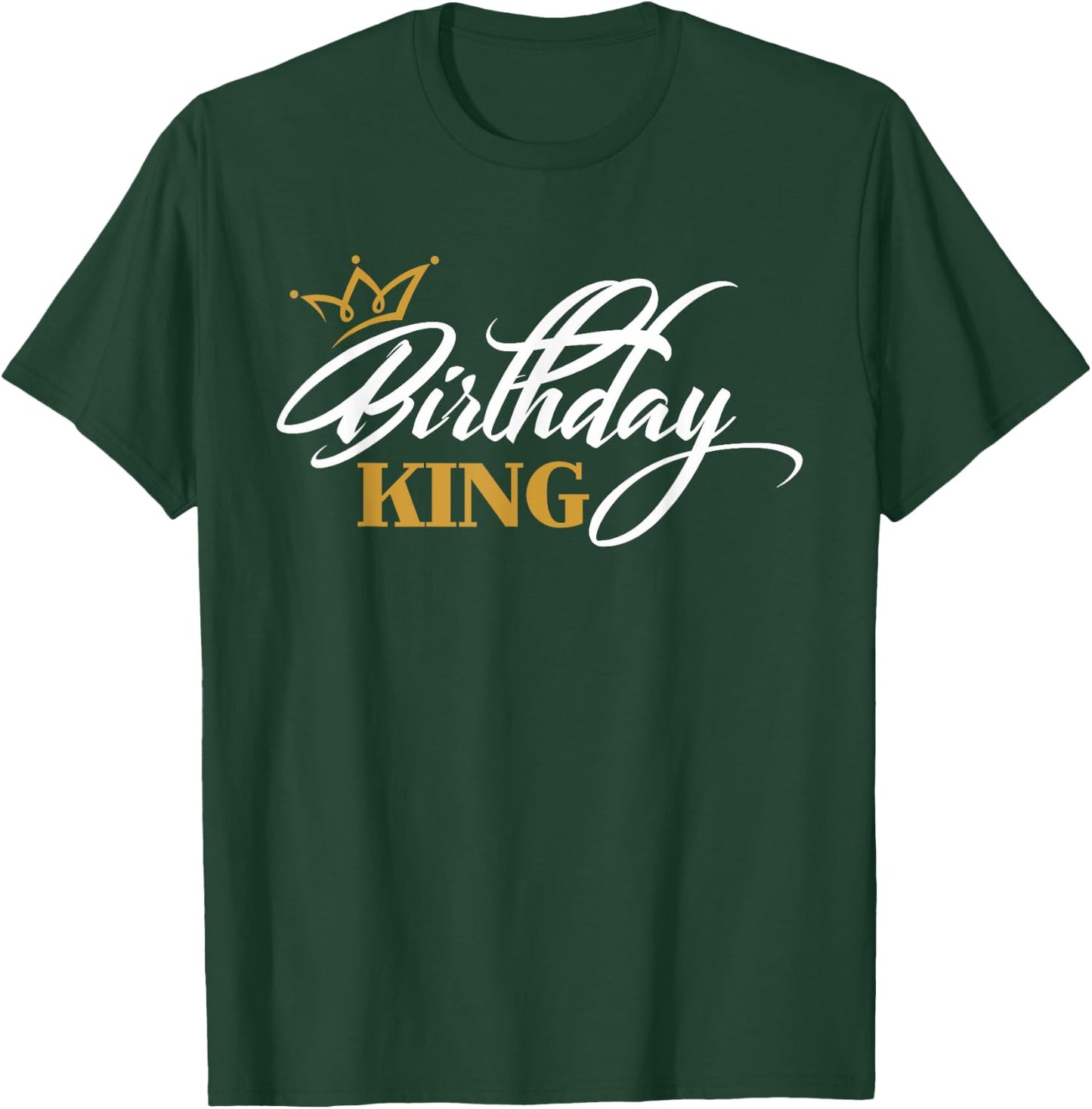 Birthday King | Birthday T-Shirt - T-Shirt | Forest
