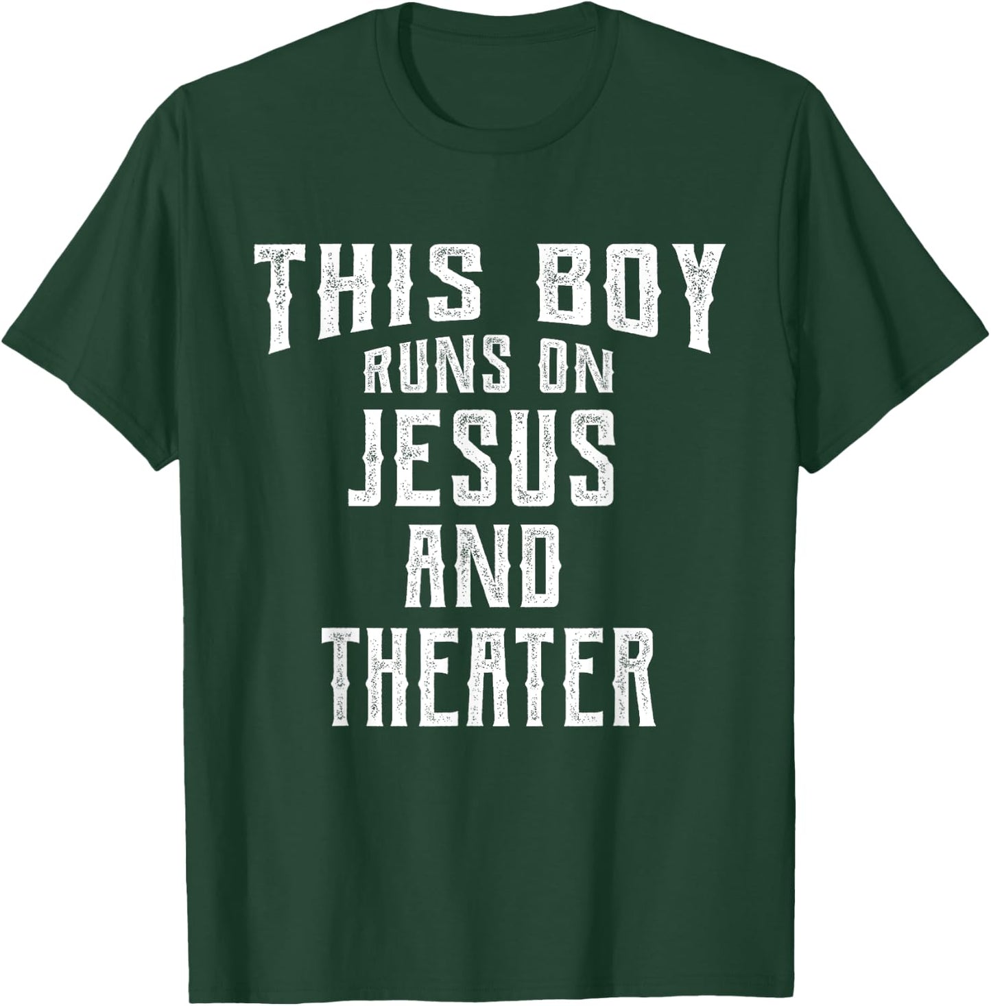This Boy Runs On Jesus And Theater Christian Gift T-Shirt - T-Shirt | Forest
