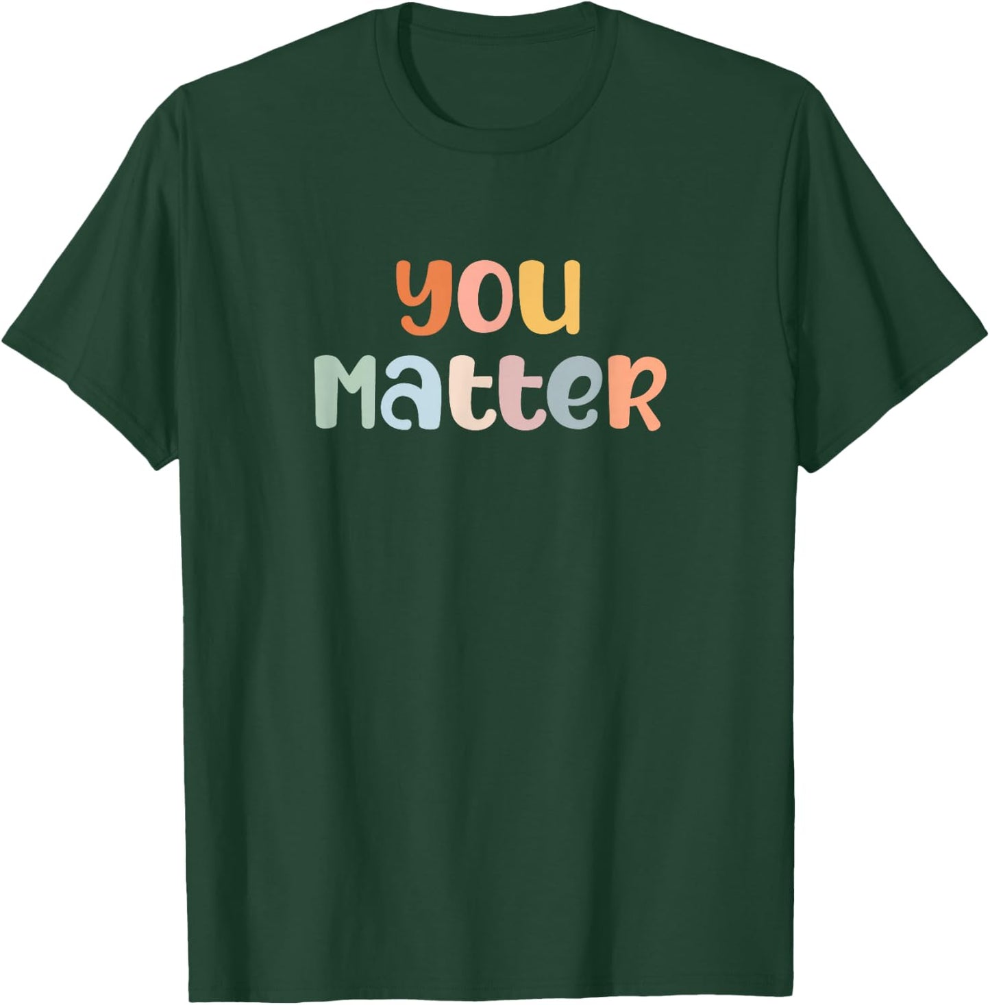 End The Stigma of Mental Health Bring Awareness You Matter Mental Health Awareness Illness Anxiety T-Shirt - T-Shirt | Forest