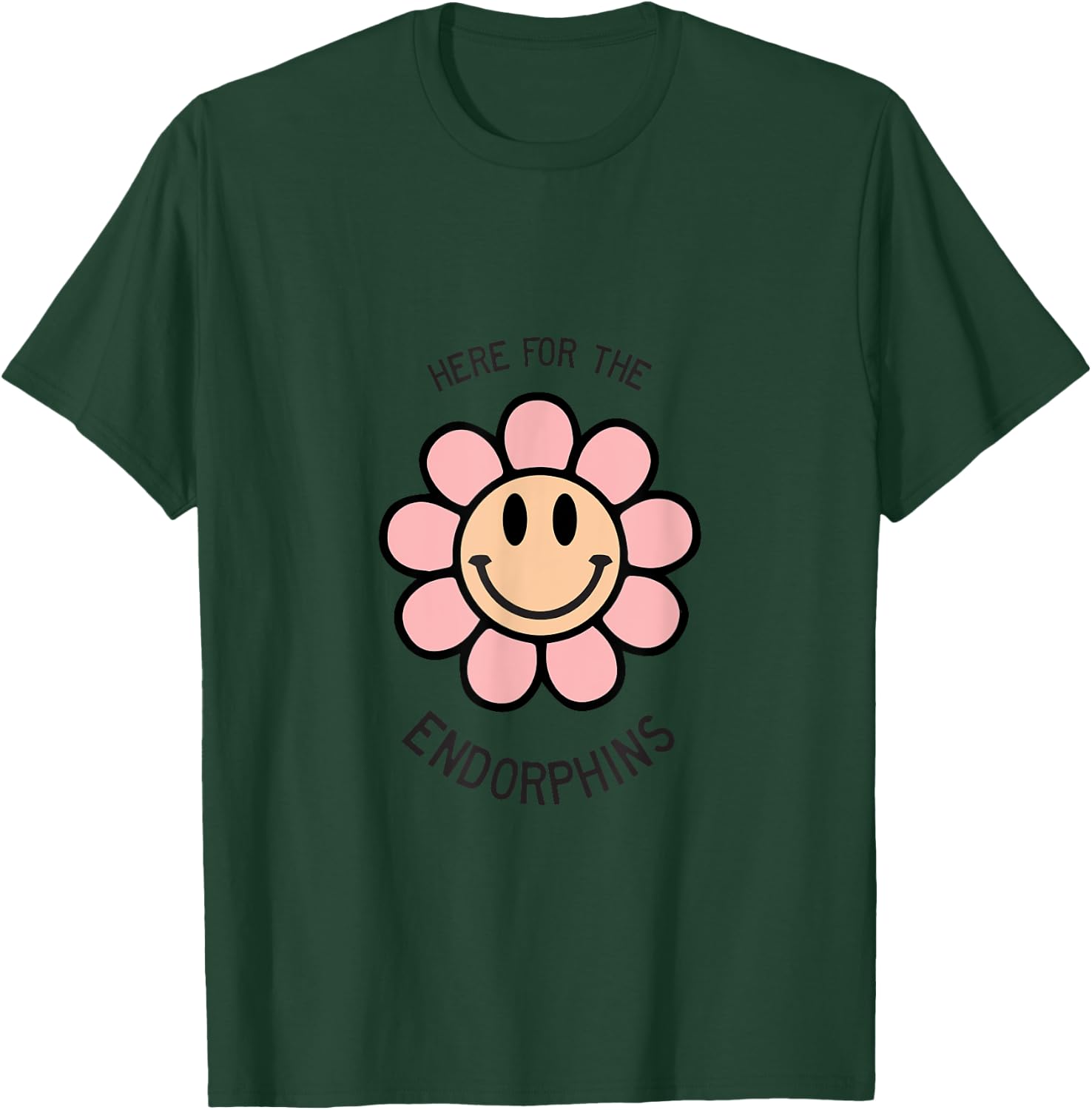 Here for the Endorphins Gym T-Shirt - T-Shirt | Forest