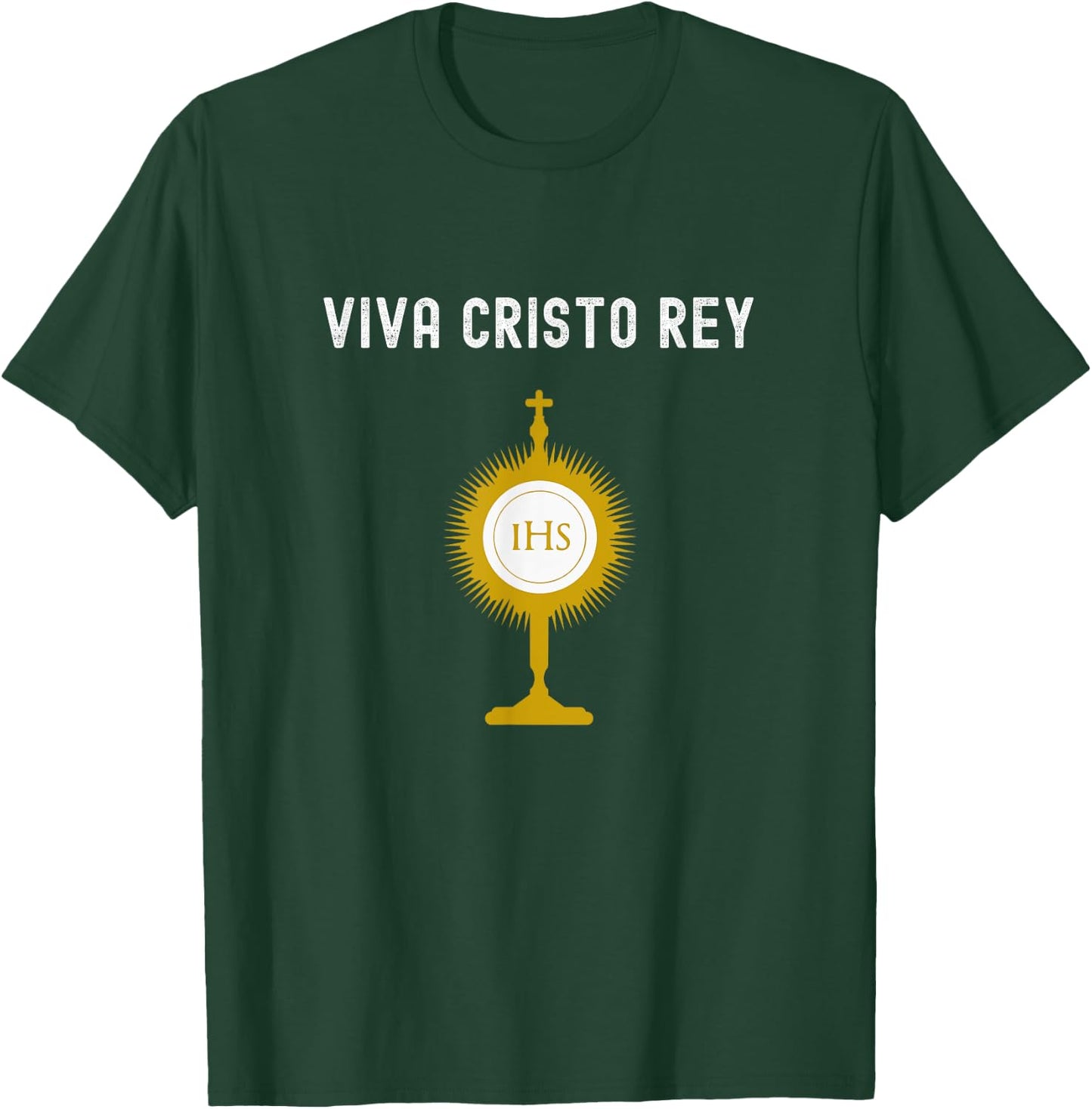 Roman Catholic IHS Viva Cristo Rey T-Shirt - T-Shirt | Forest