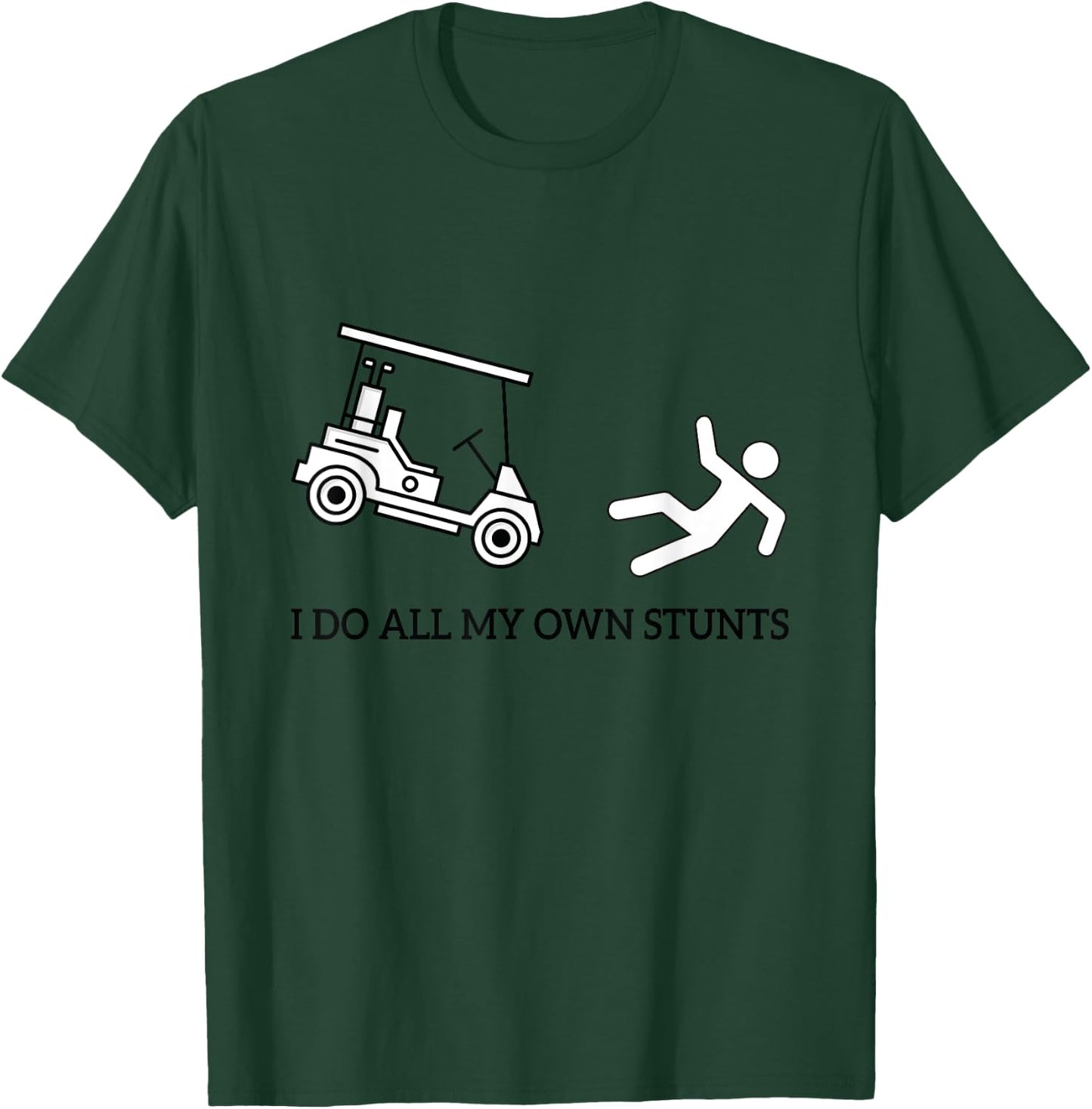 Funny I Do All My Own Golf Cart Stunts Attire Women T-Shirt - T-Shirt | Forest