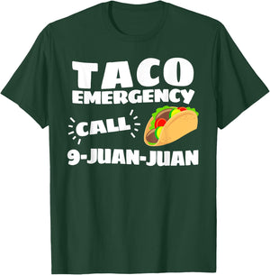 Funny Taco Emergency Cinco de Mayo Men Women T-Shirt - T-Shirt | Forest