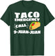 Funny Taco Emergency Cinco de Mayo Men Women T-Shirt - T-Shirt | Forest