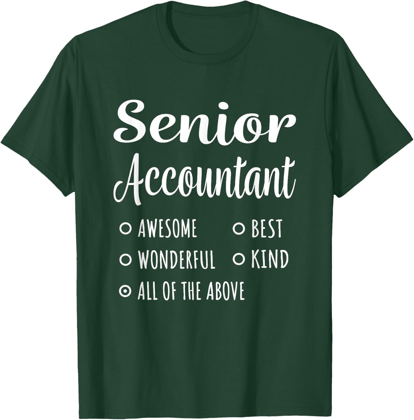 Senior Accountant Shirt Funny Gift T-Shirt - T-Shirt | Forest