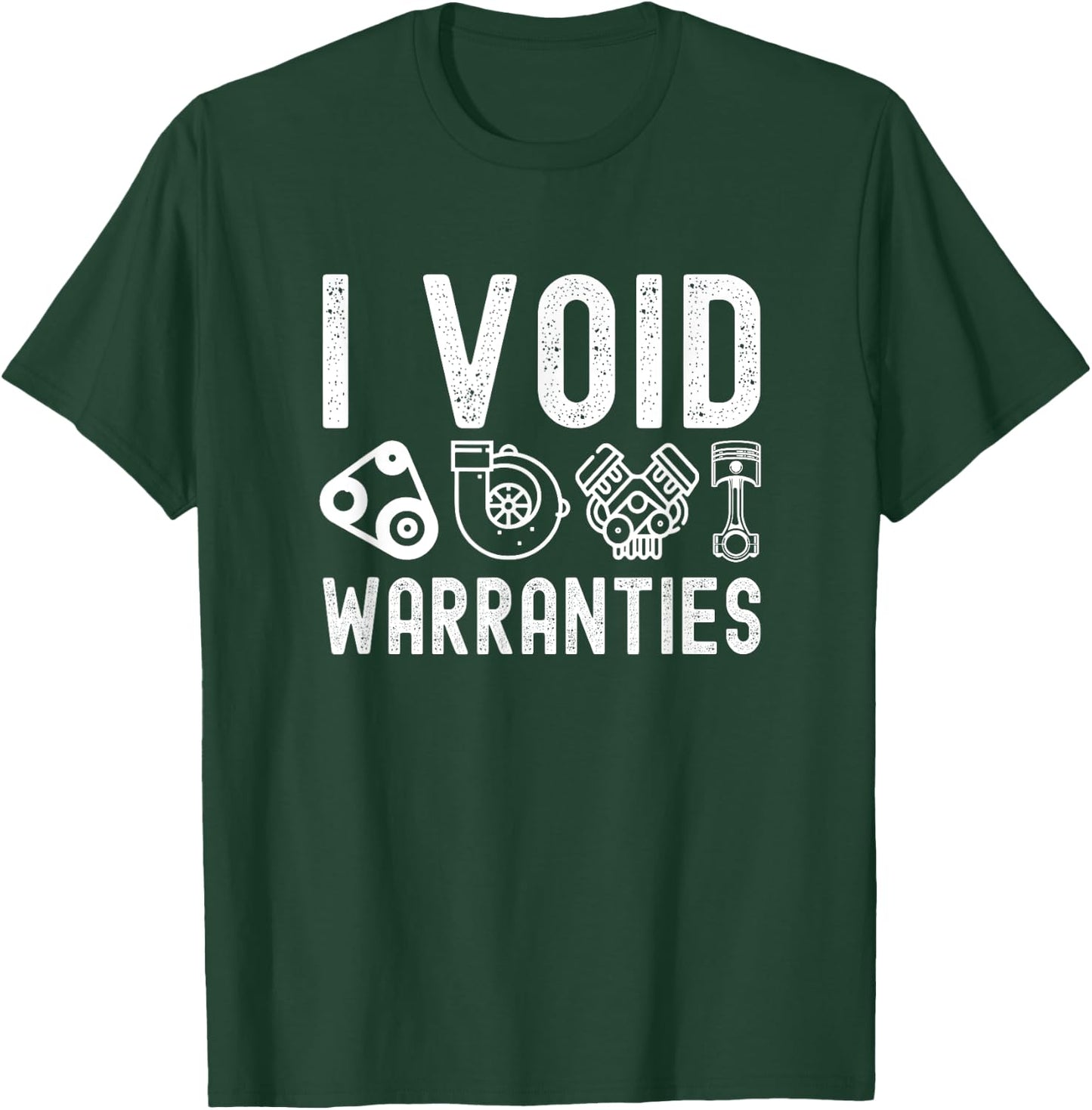 I Void Warranties Mechanic T-Shirt - T-Shirt | Forest